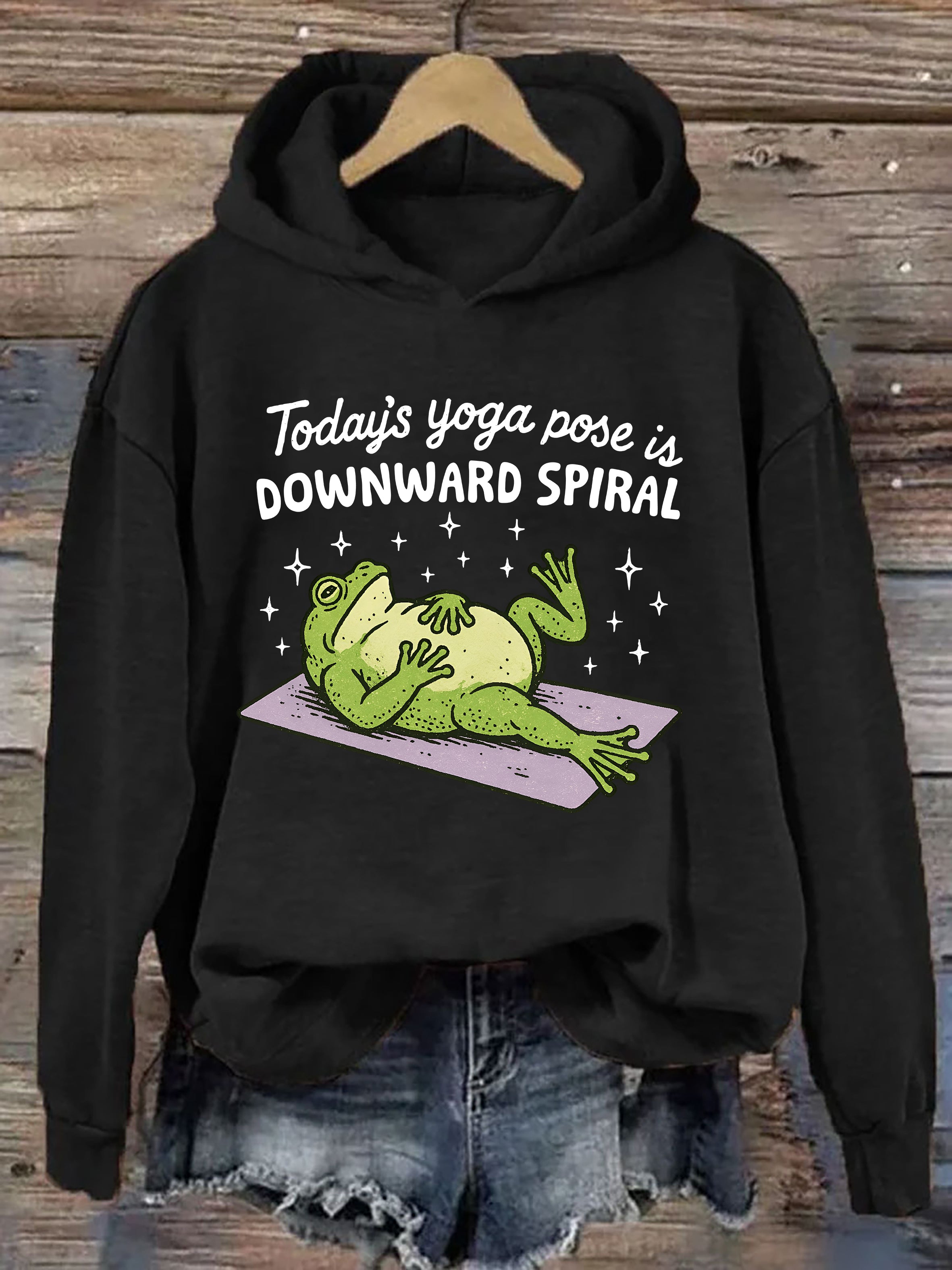 Today's Yoga Pose Is Downward Spiral Frog Hoodie