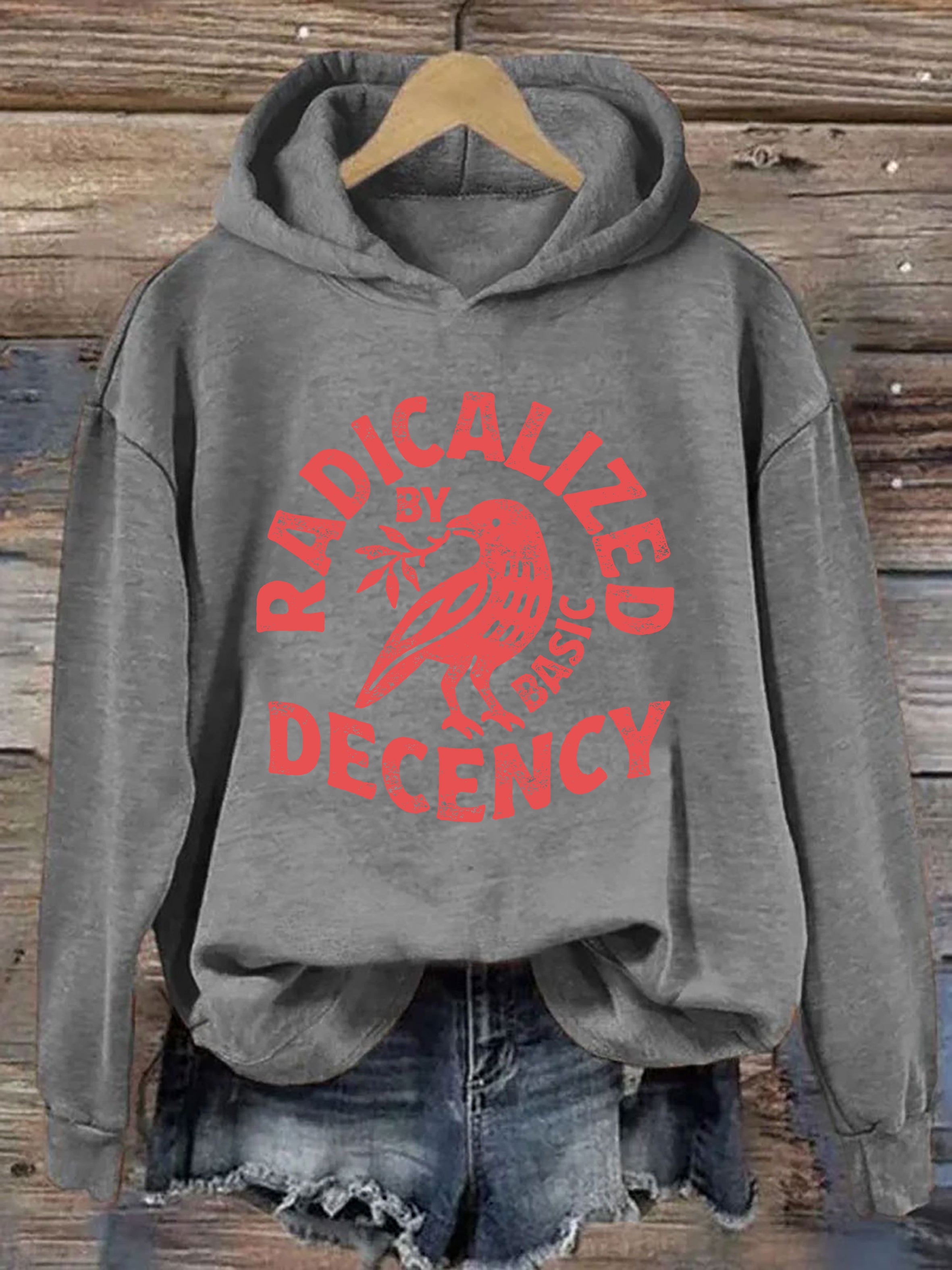 Radicalized By Basic Decency Hoodie
