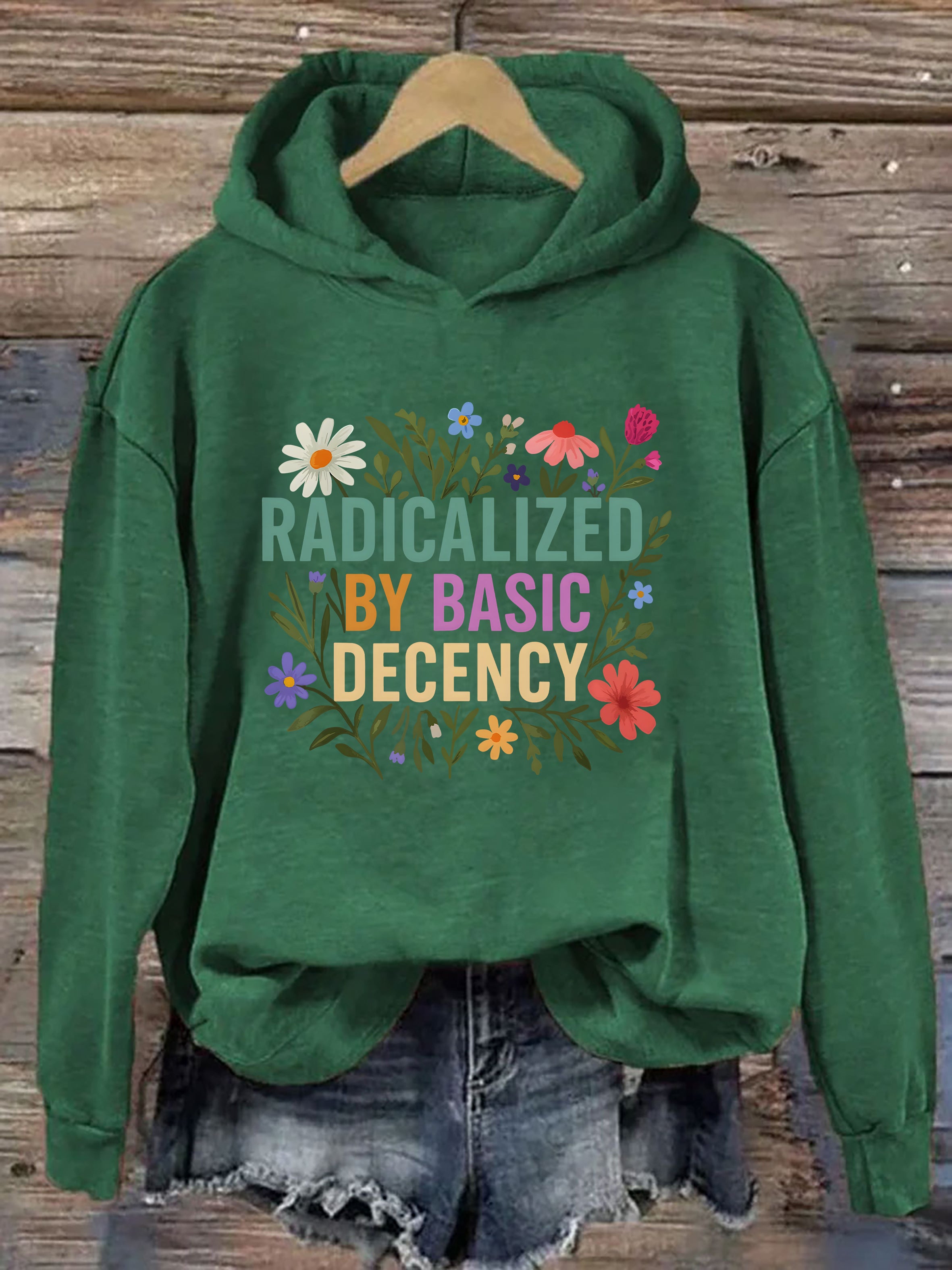 Radicalized By Basic Decency Hoodie
