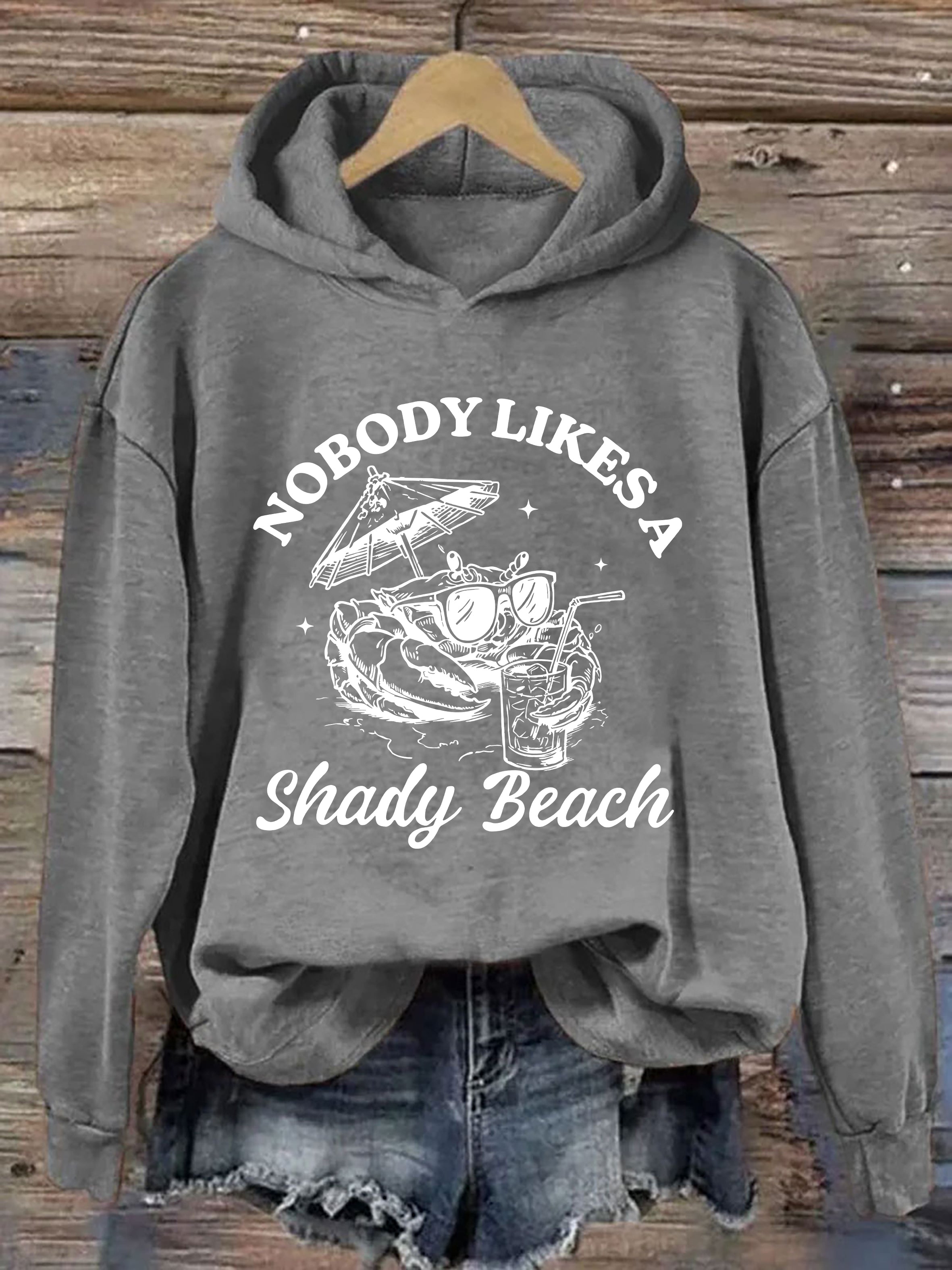Nobody Like A Shady Beach Hoodie
