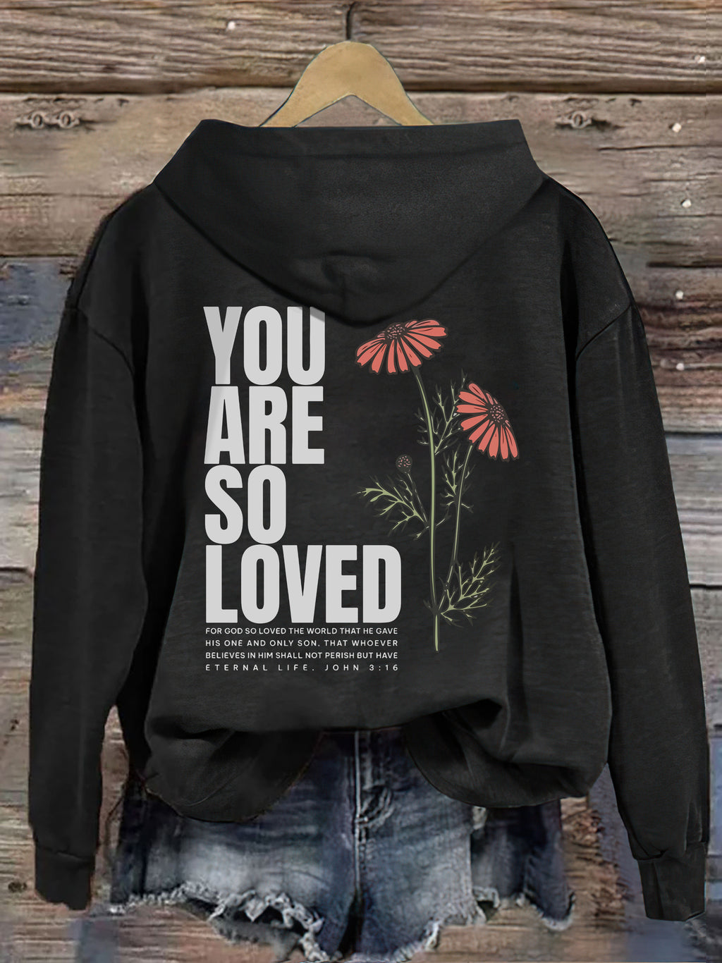 Jesus Loves You Hoodie