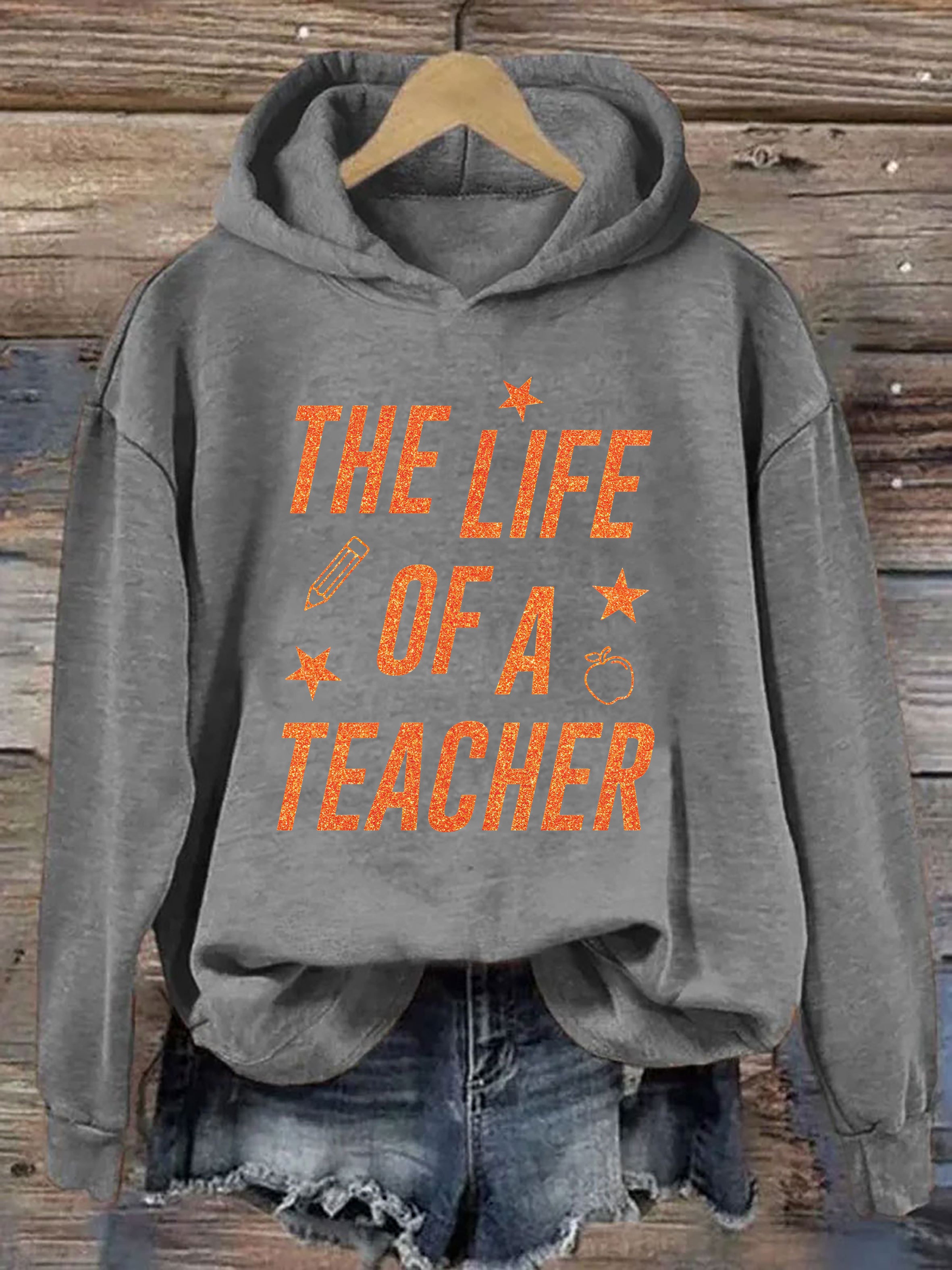 The Life of A Teacher Hoodie