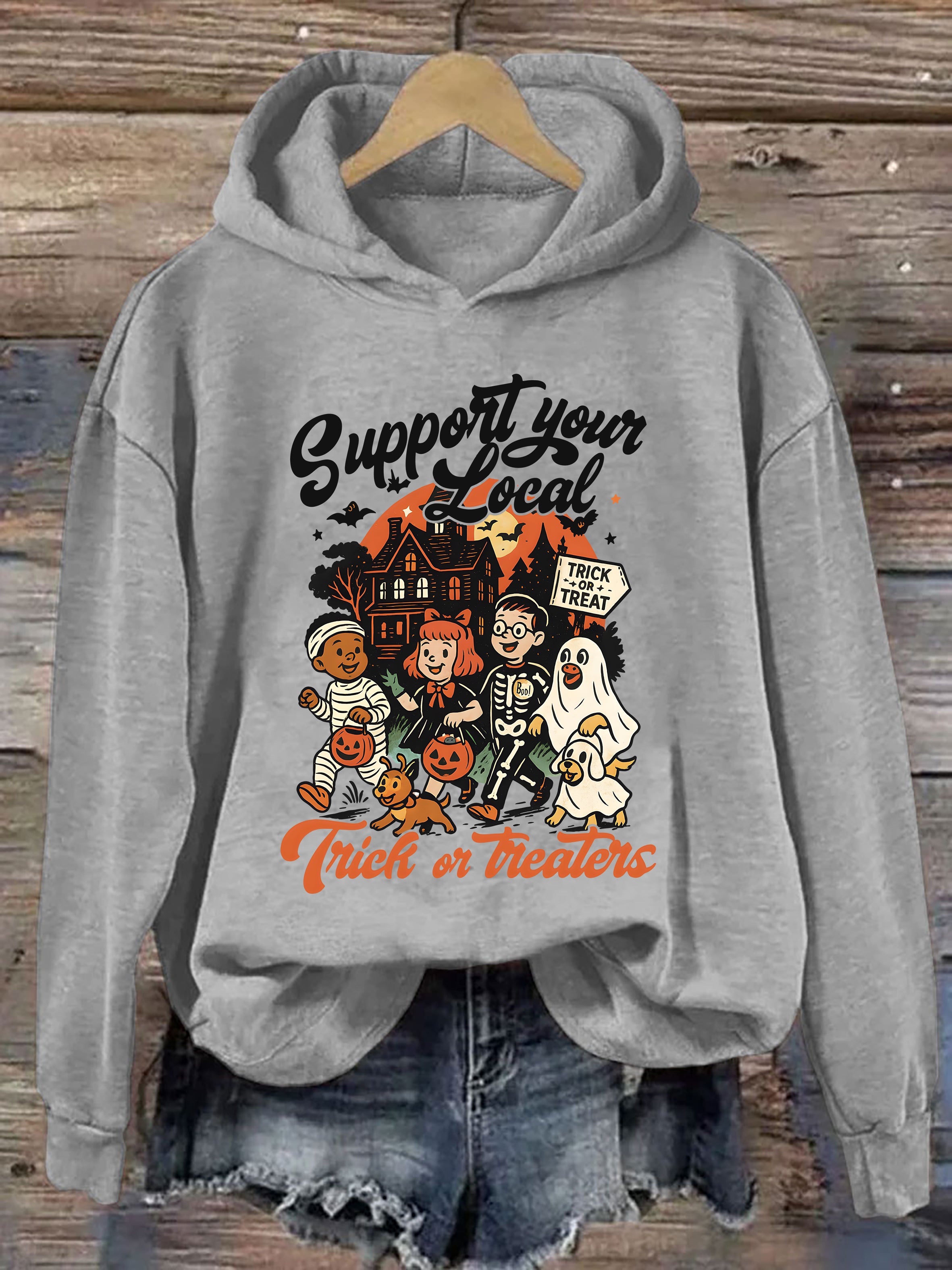 Support Your Local Trick Or Treaters Hoodie