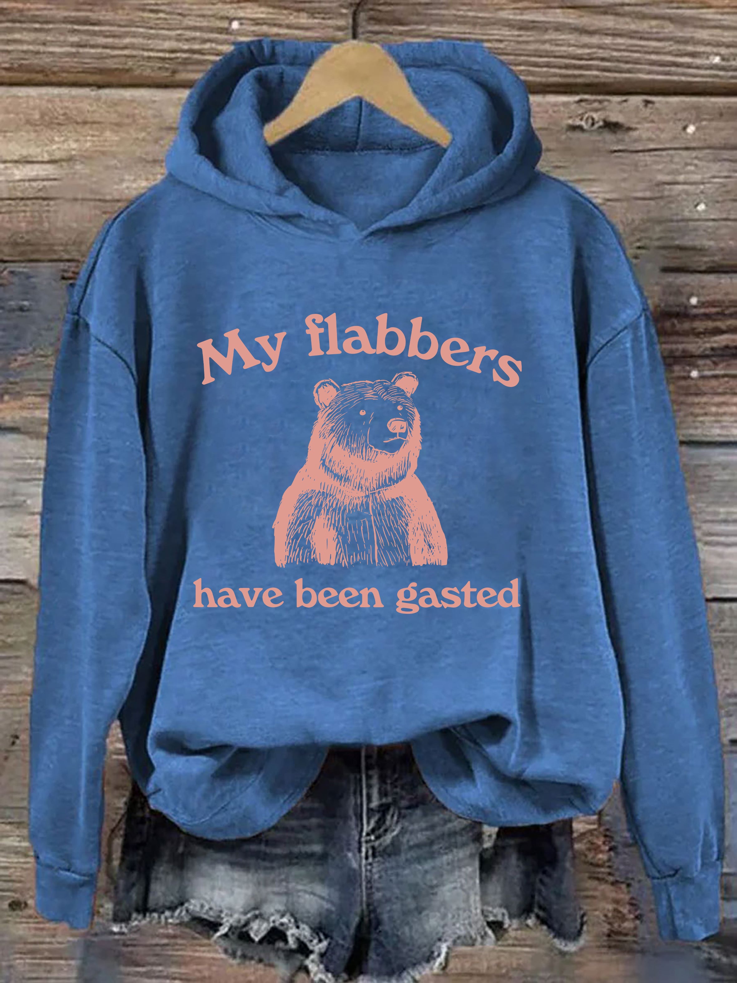 My Flabbers Have Been Gasted Hoodie