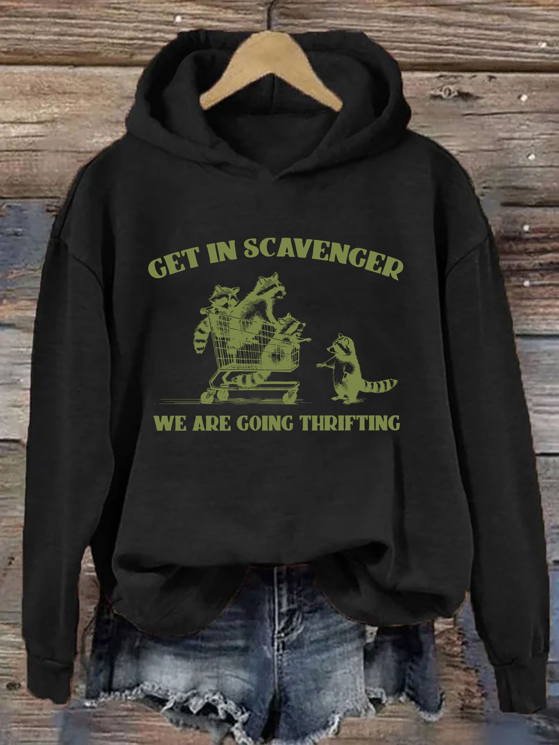 Get In Scavenger We're Going Thrifting Hoodie