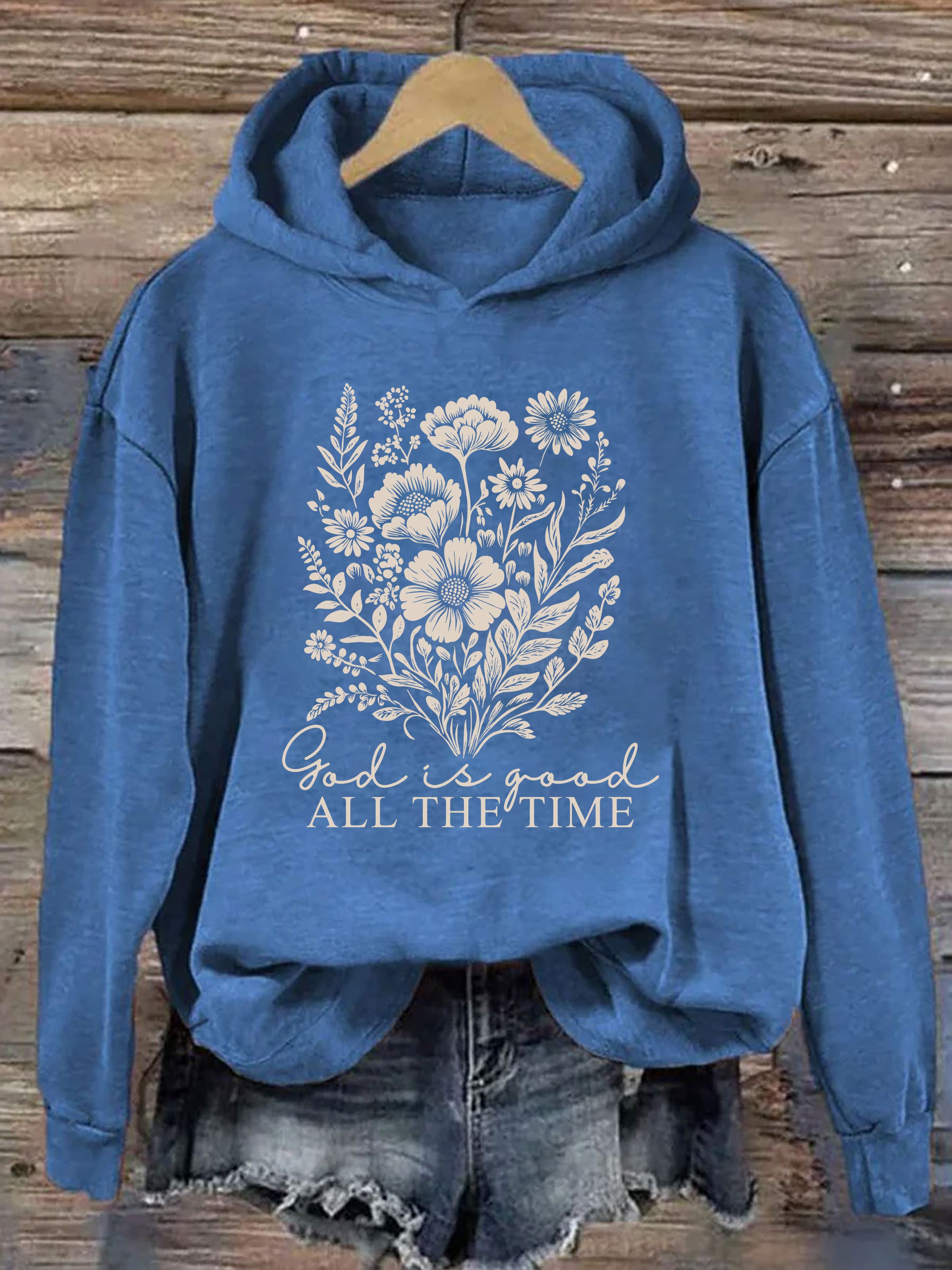 God Is Good All The Time Hoodie