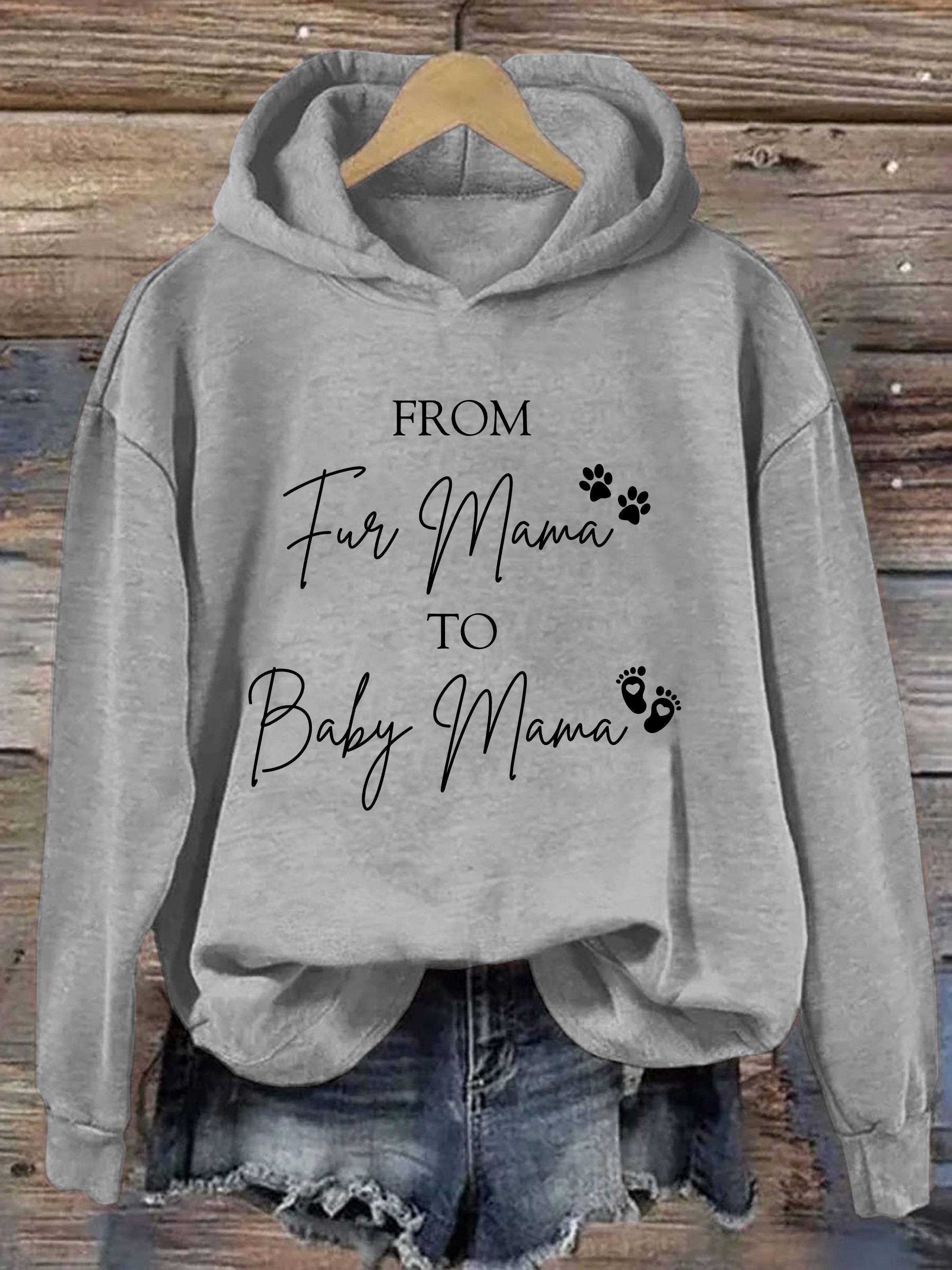 From Fur Mama To Baby Mama Hoodie