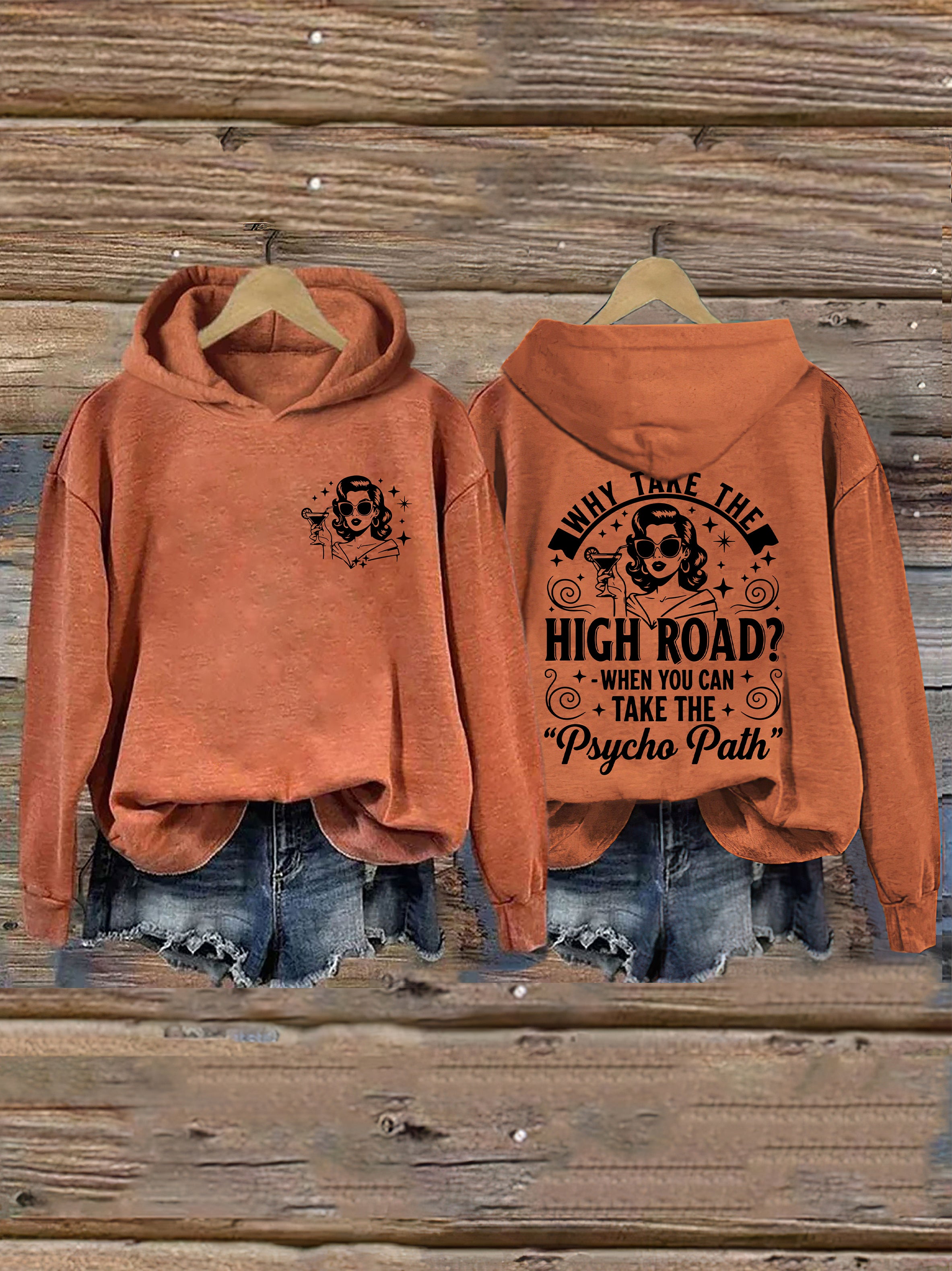 Why Take The High Road When You Can Take The Psycho Path Hoodie