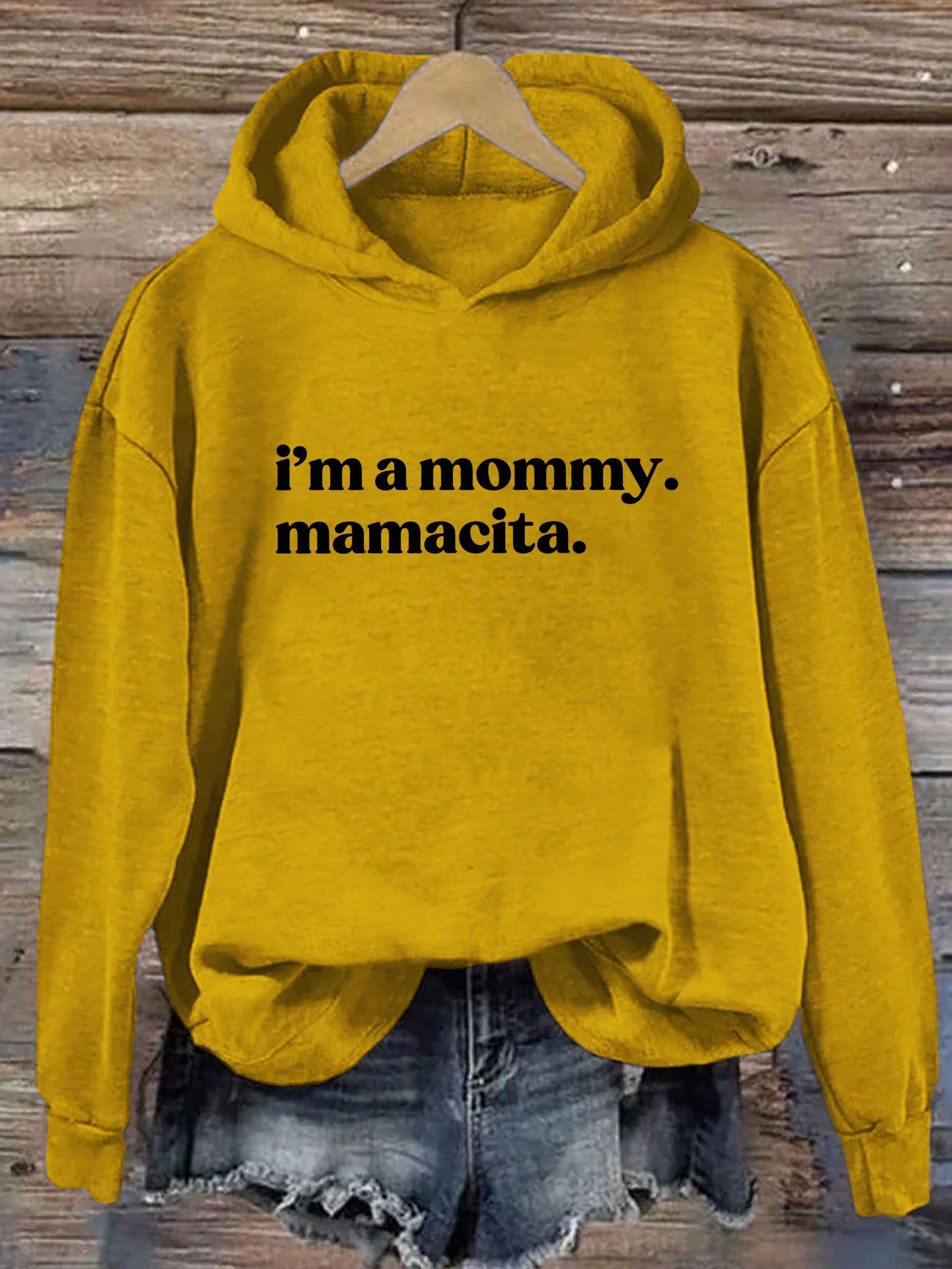 I'm a Mommy Mamacita Hoodie