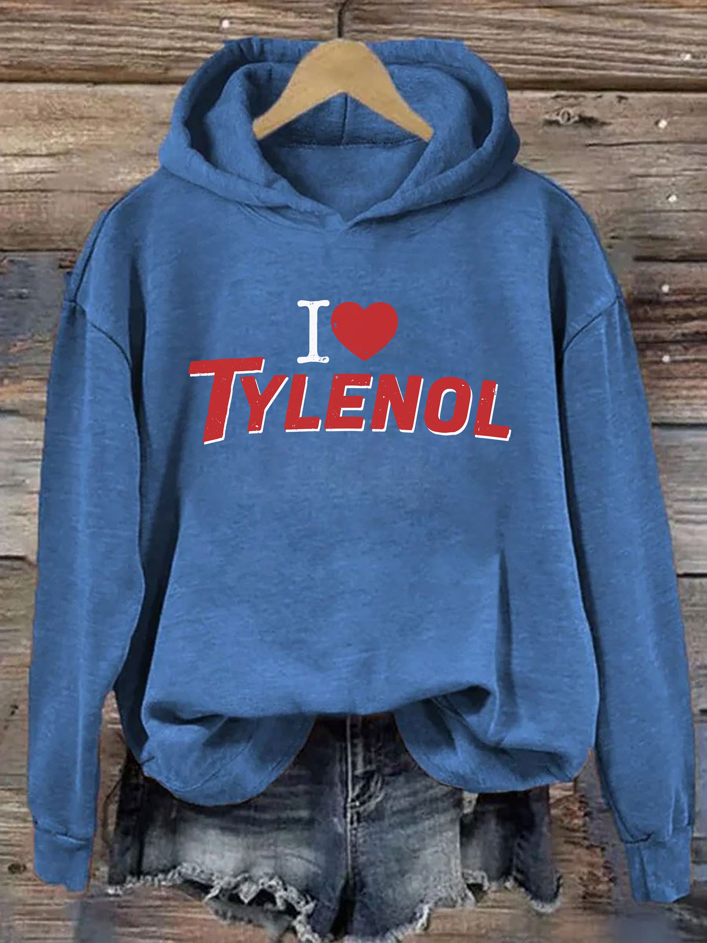 I love Tylenol Hoodie