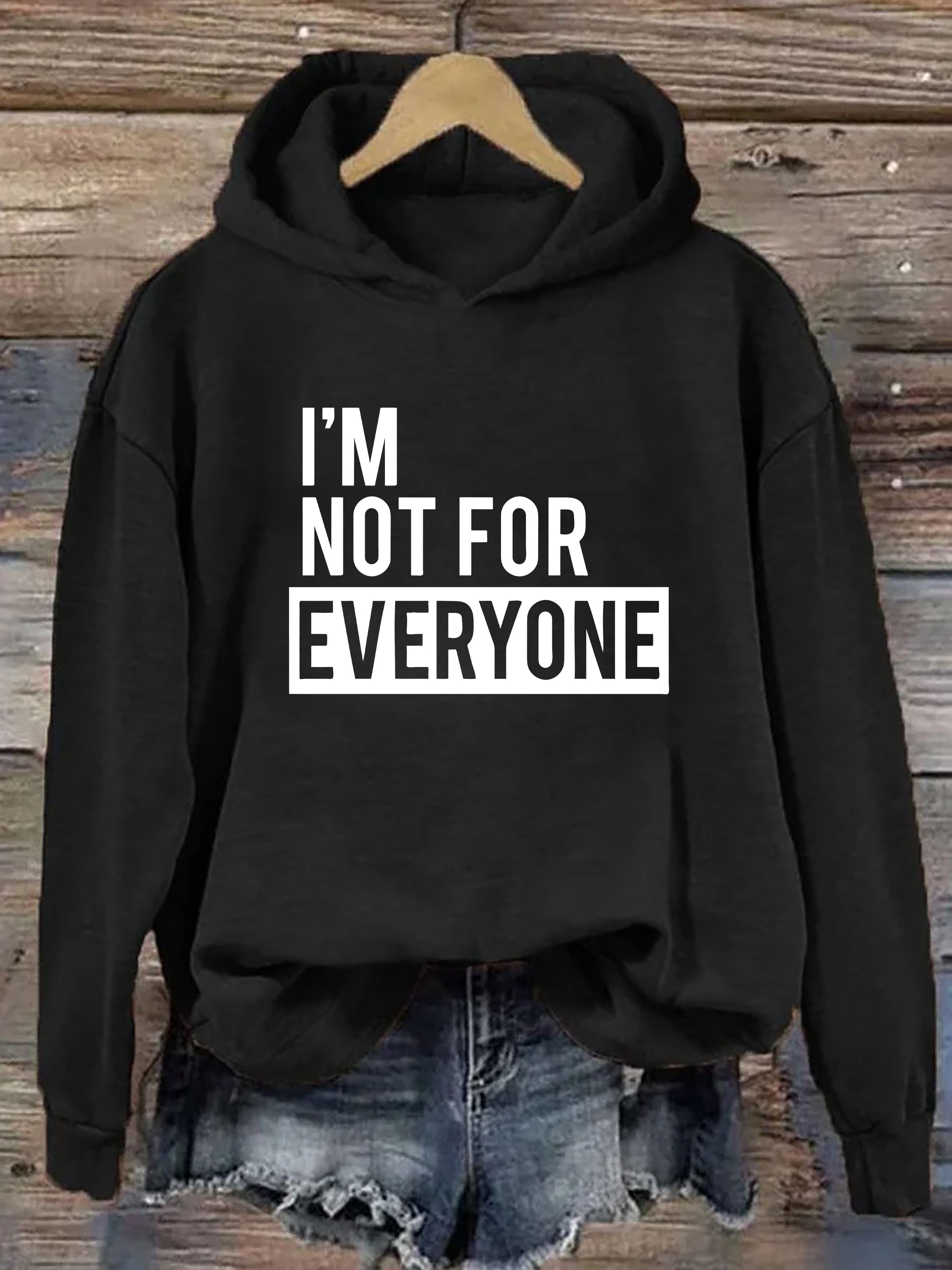 I'm Not for Everyone Hoodie