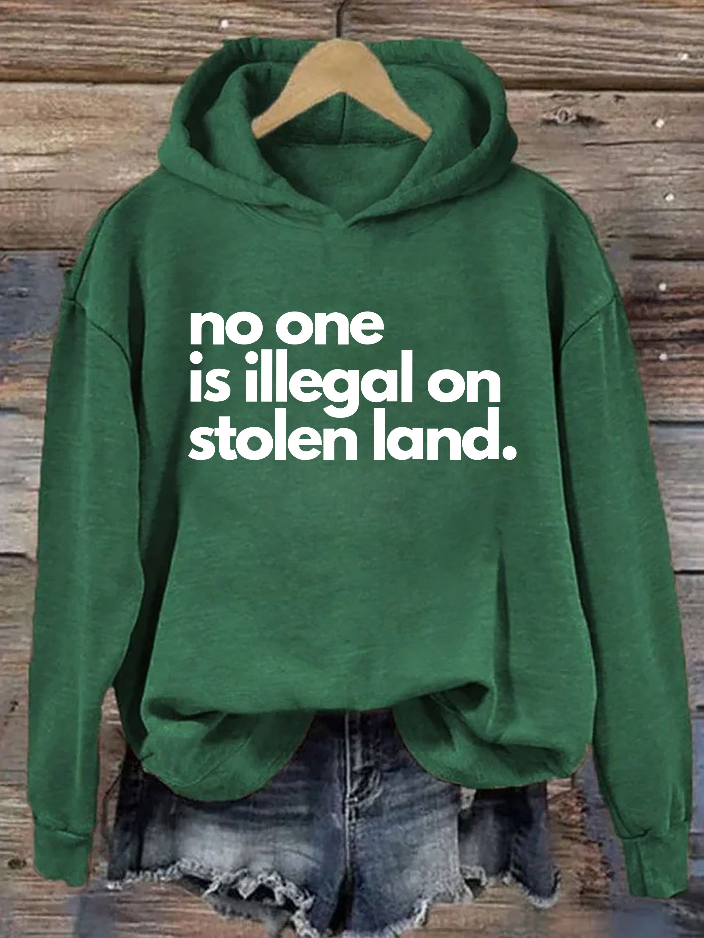 No One Is Illegal On Stolen Land Hoodie