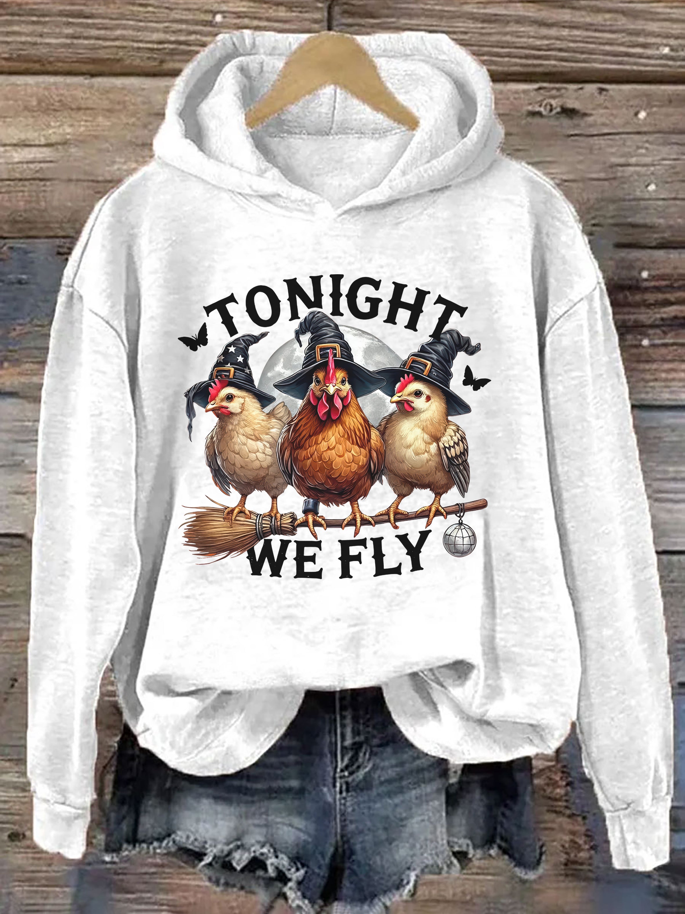 Tonight We Fly Chicken Hoodie