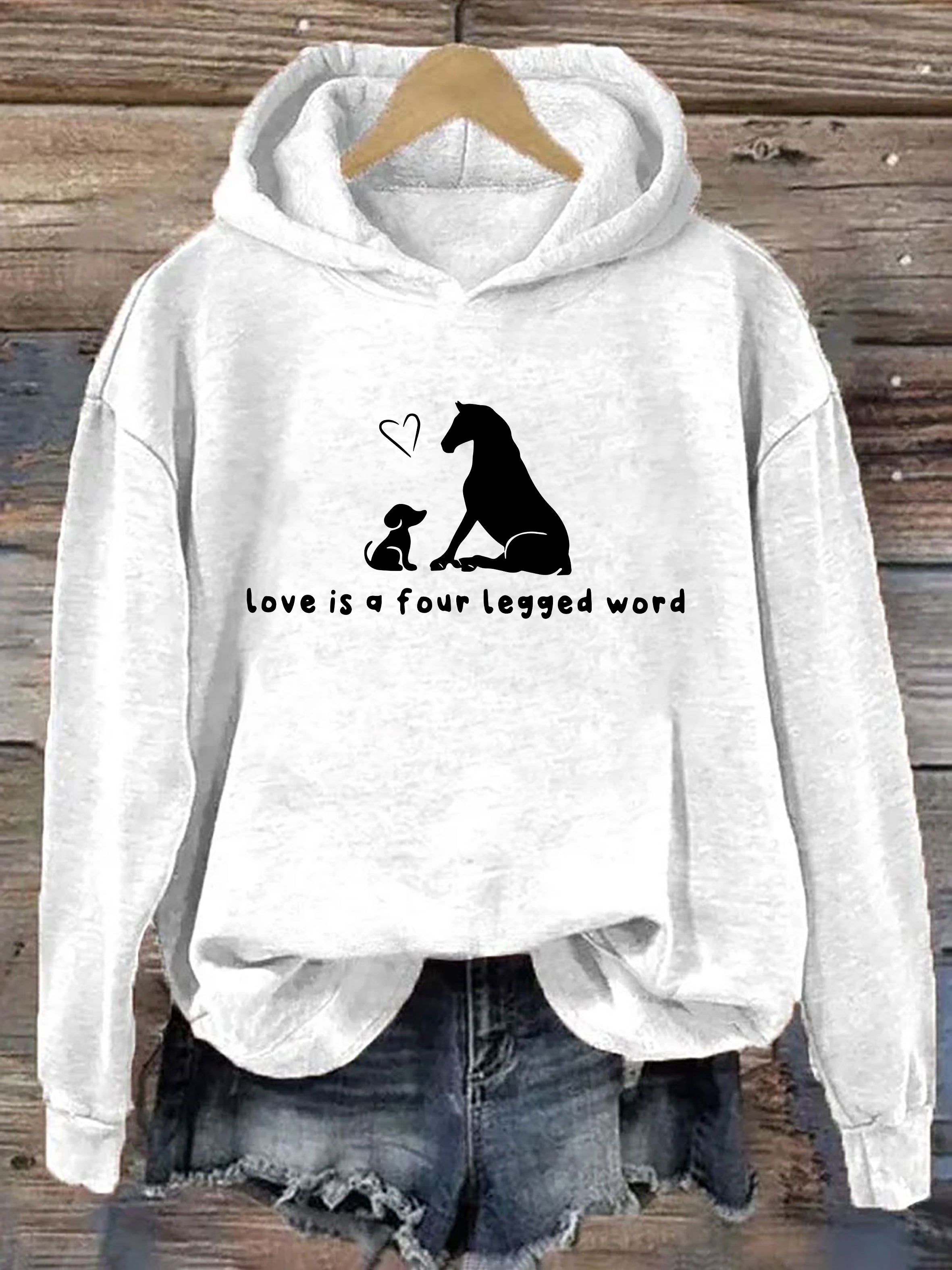 Love Is A Four Legged Word Hoodie