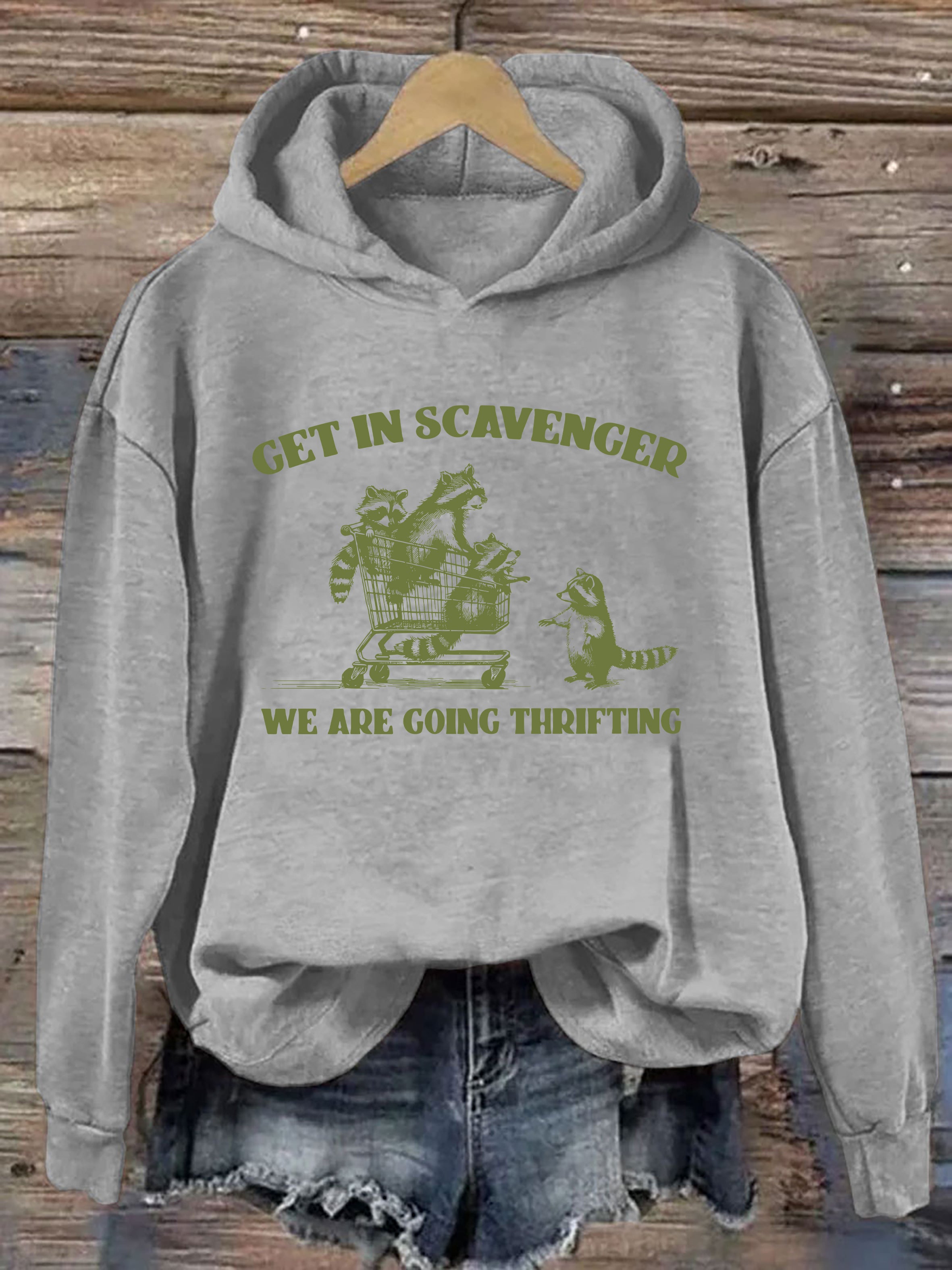 Get In Scavenger We're Going Thrifting Hoodie