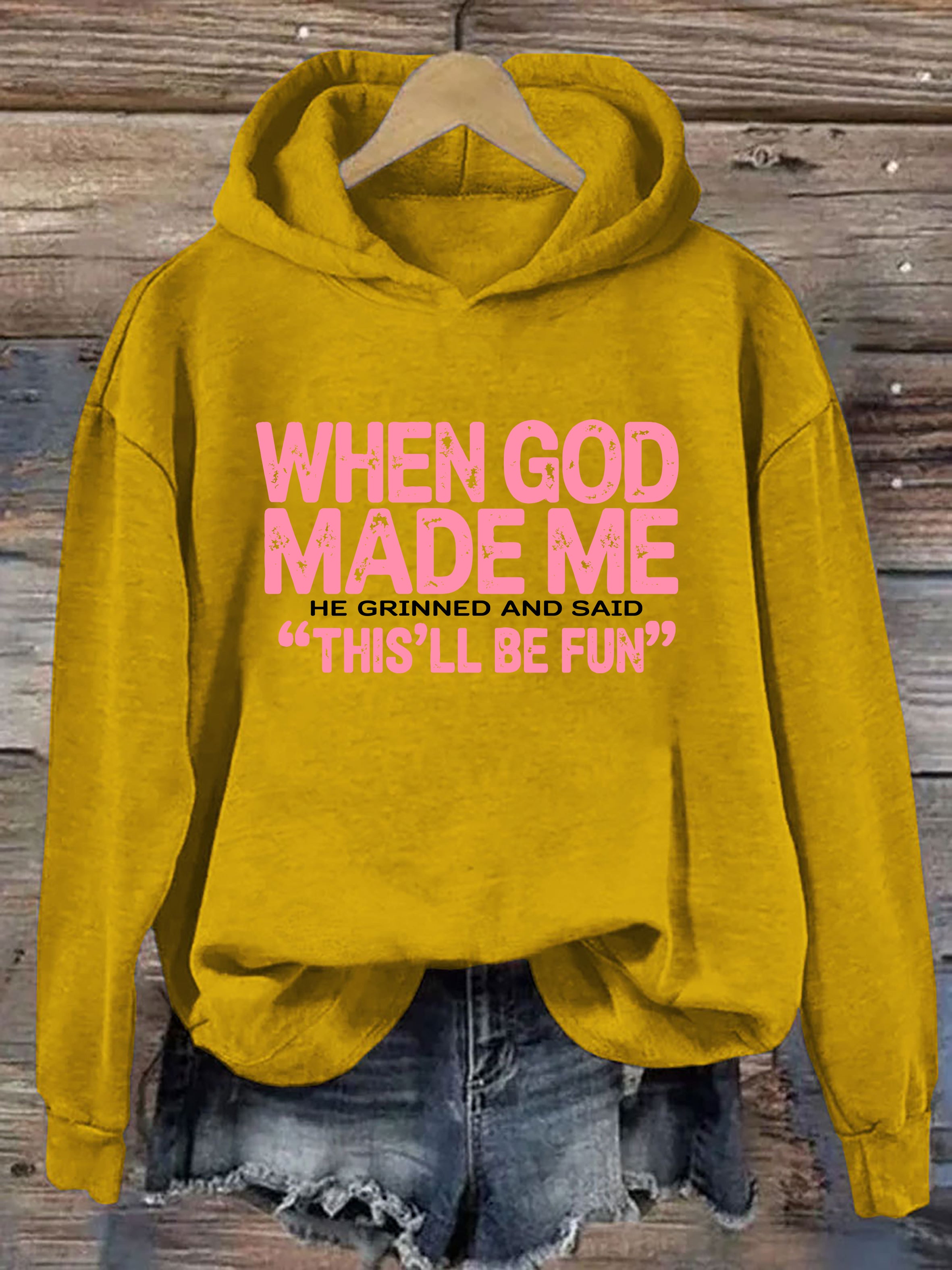 When God Made Me Hoodie