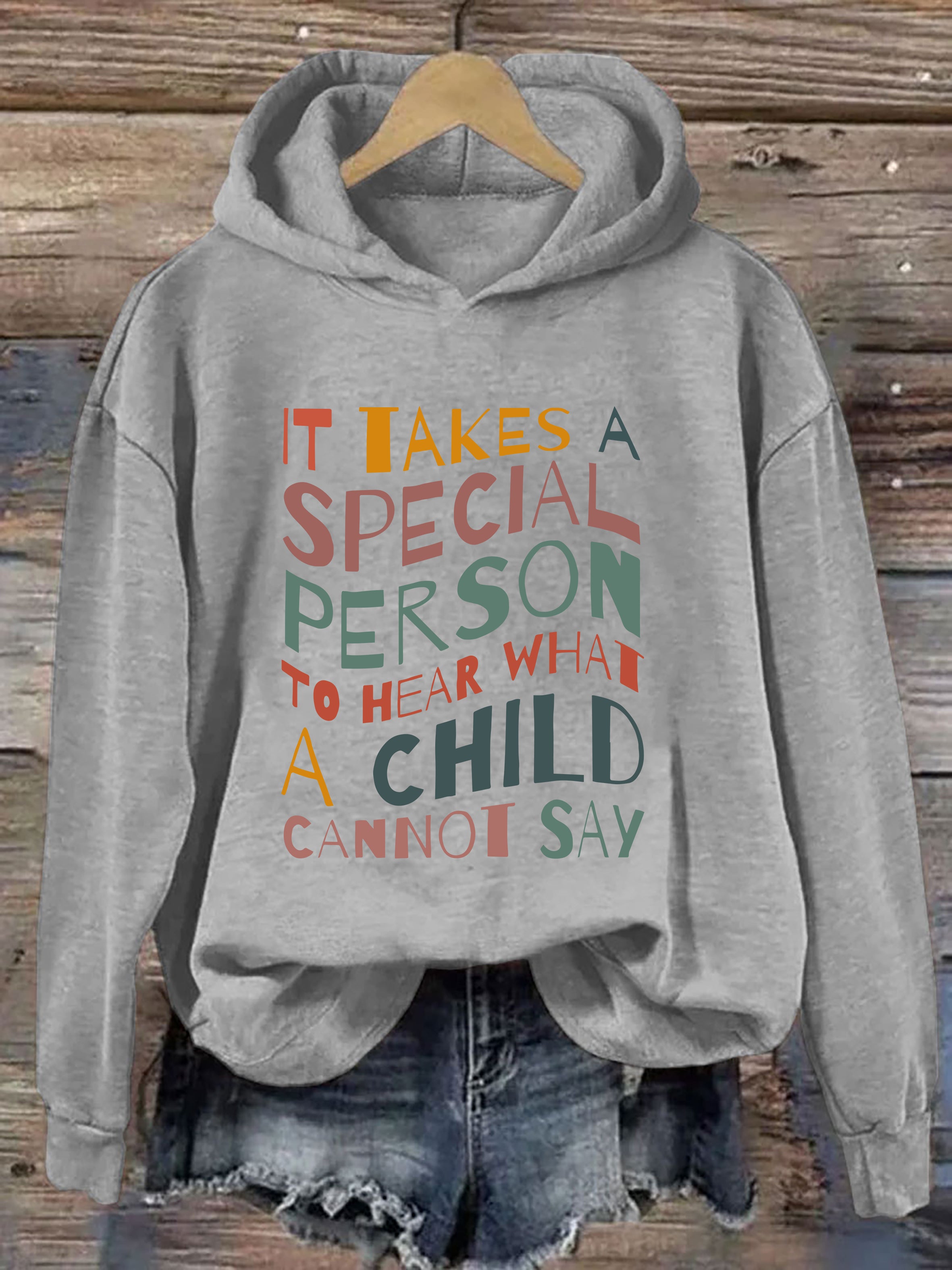It Takes A Special Person To Hear What A Child Cannot Say Hoodie
