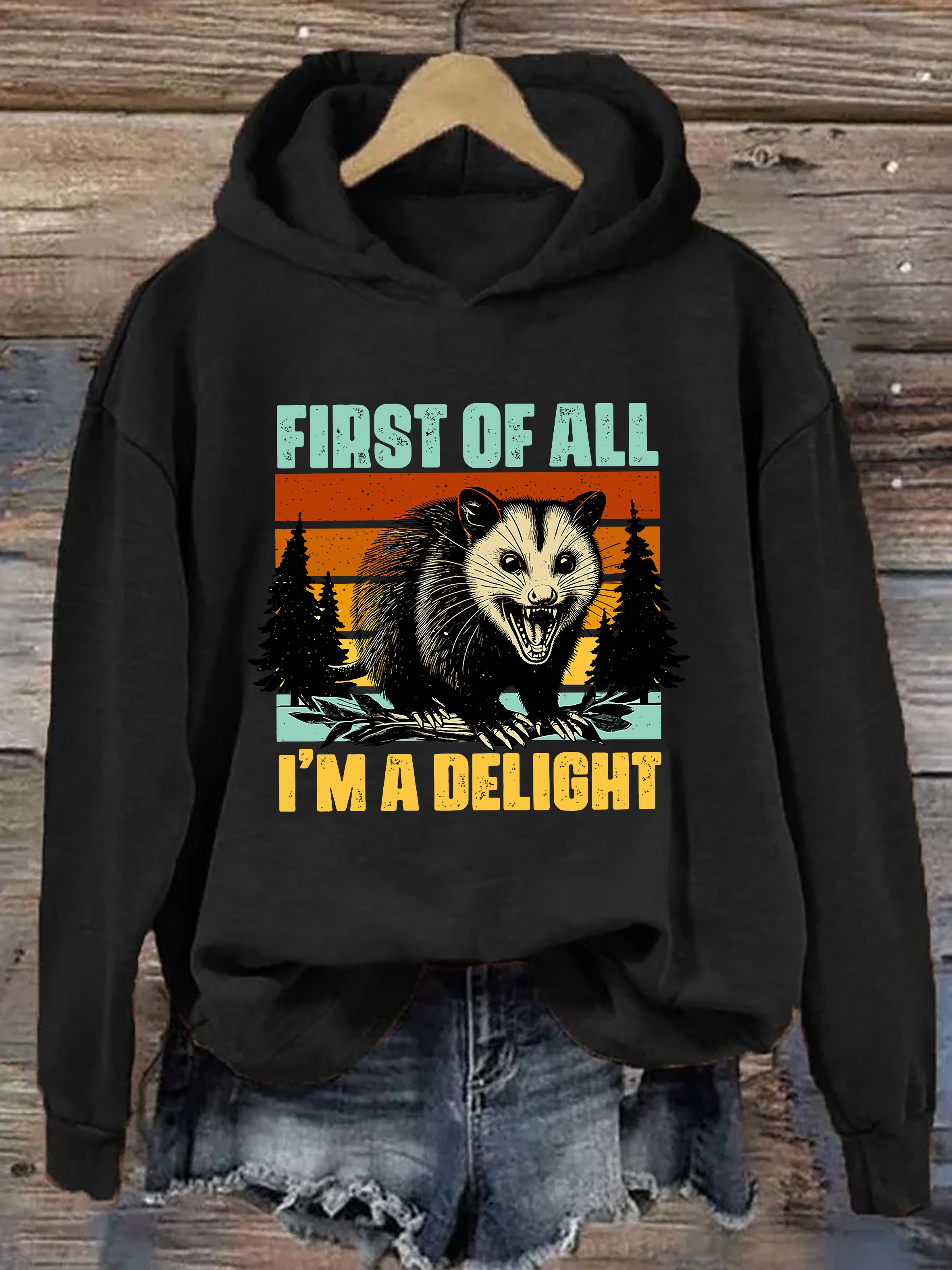 First Of All I'm A Delight Hoodie