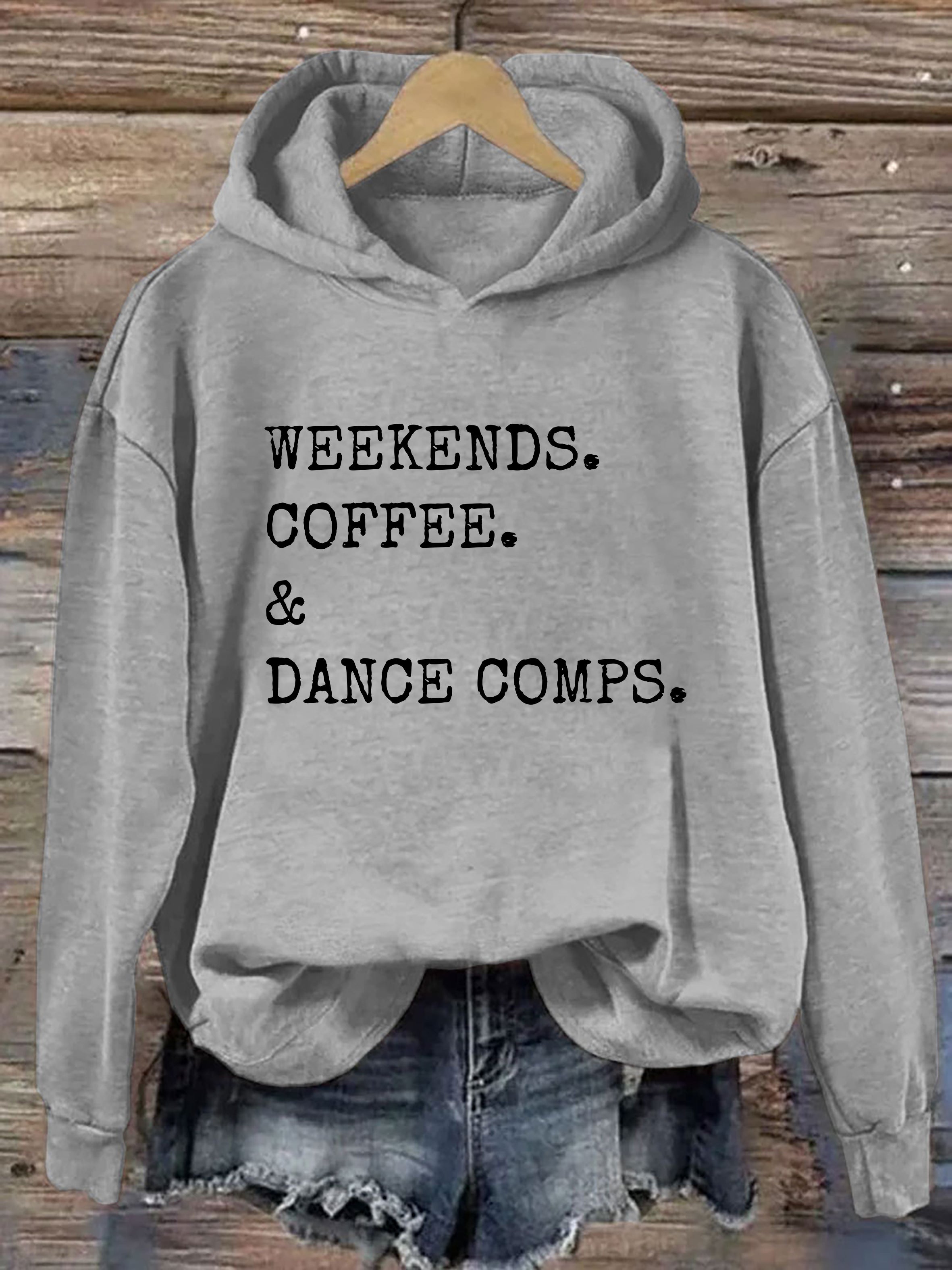 Weekends Coffee And Dance Comps Hoodie