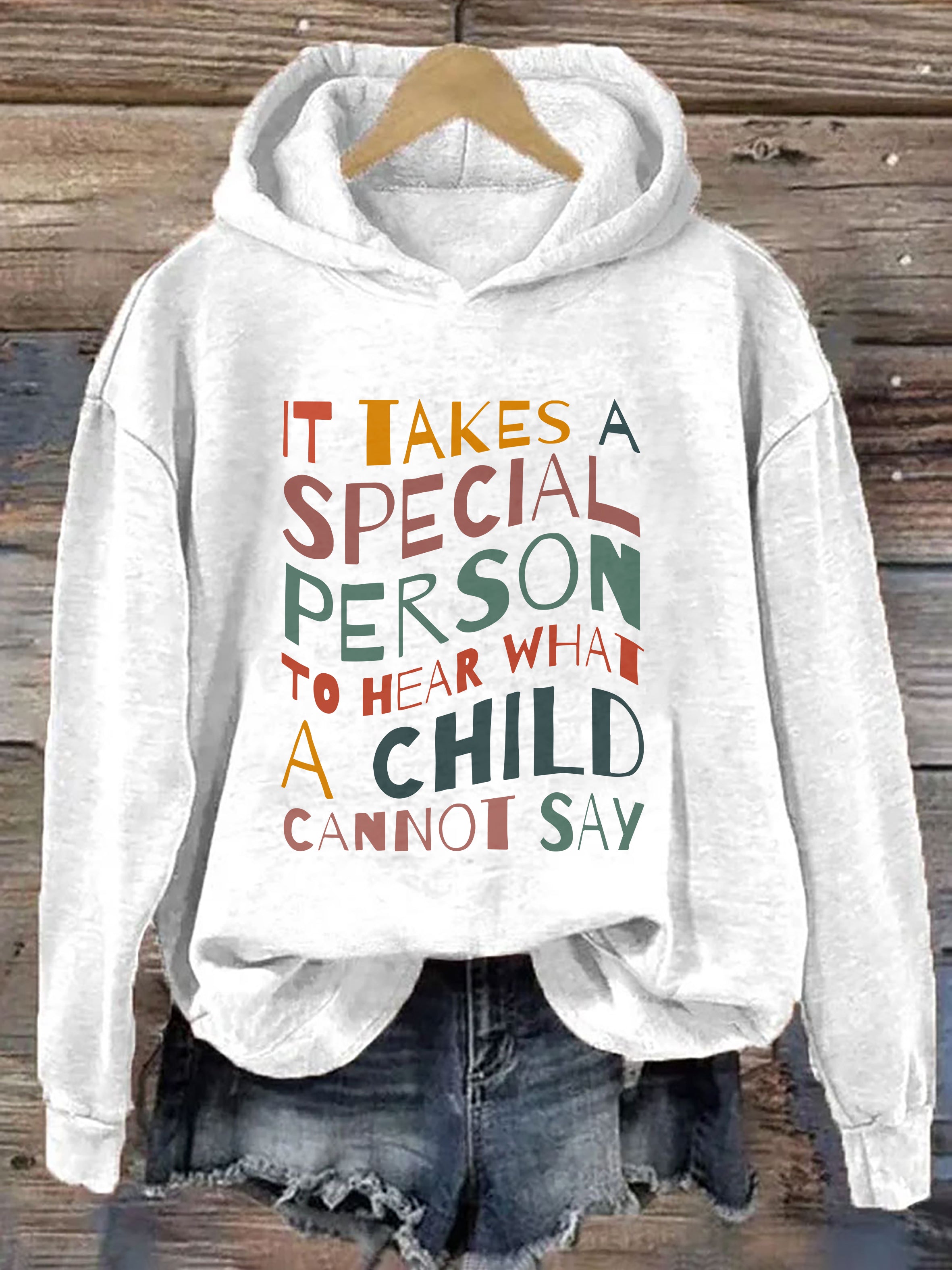It Takes A Special Person To Hear What A Child Cannot Say Hoodie