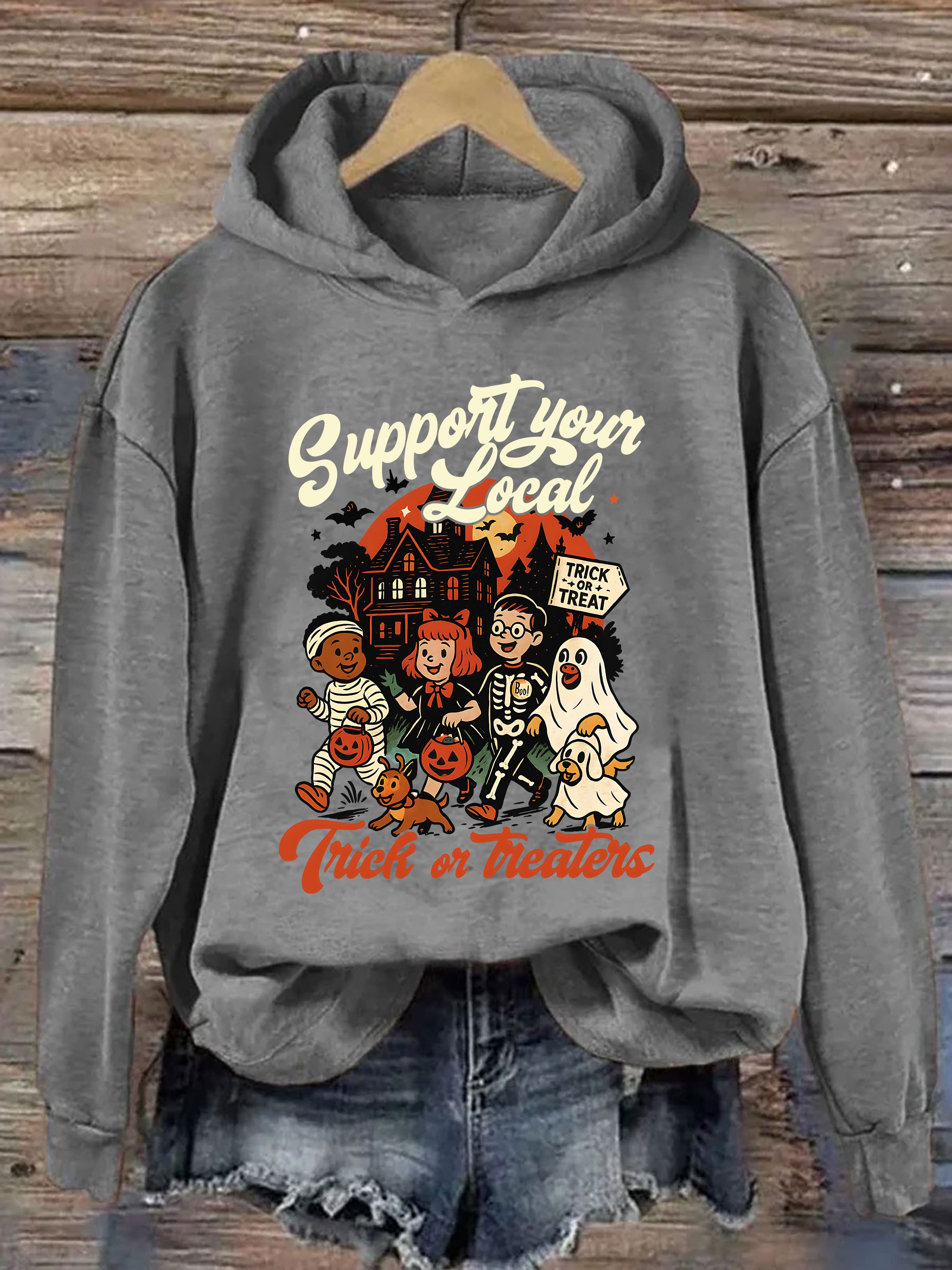 Support Your Local Trick Or Treaters Hoodie