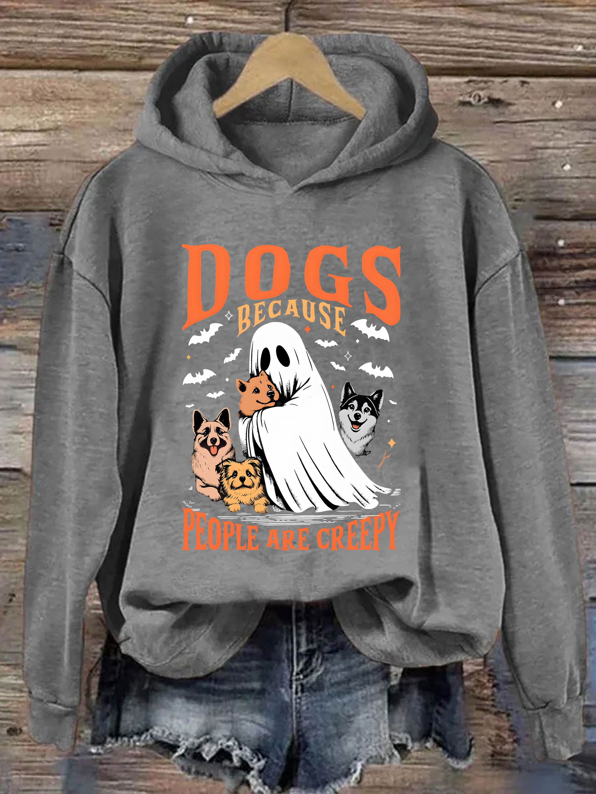 Dogs Because People Are Creepy Hoodie