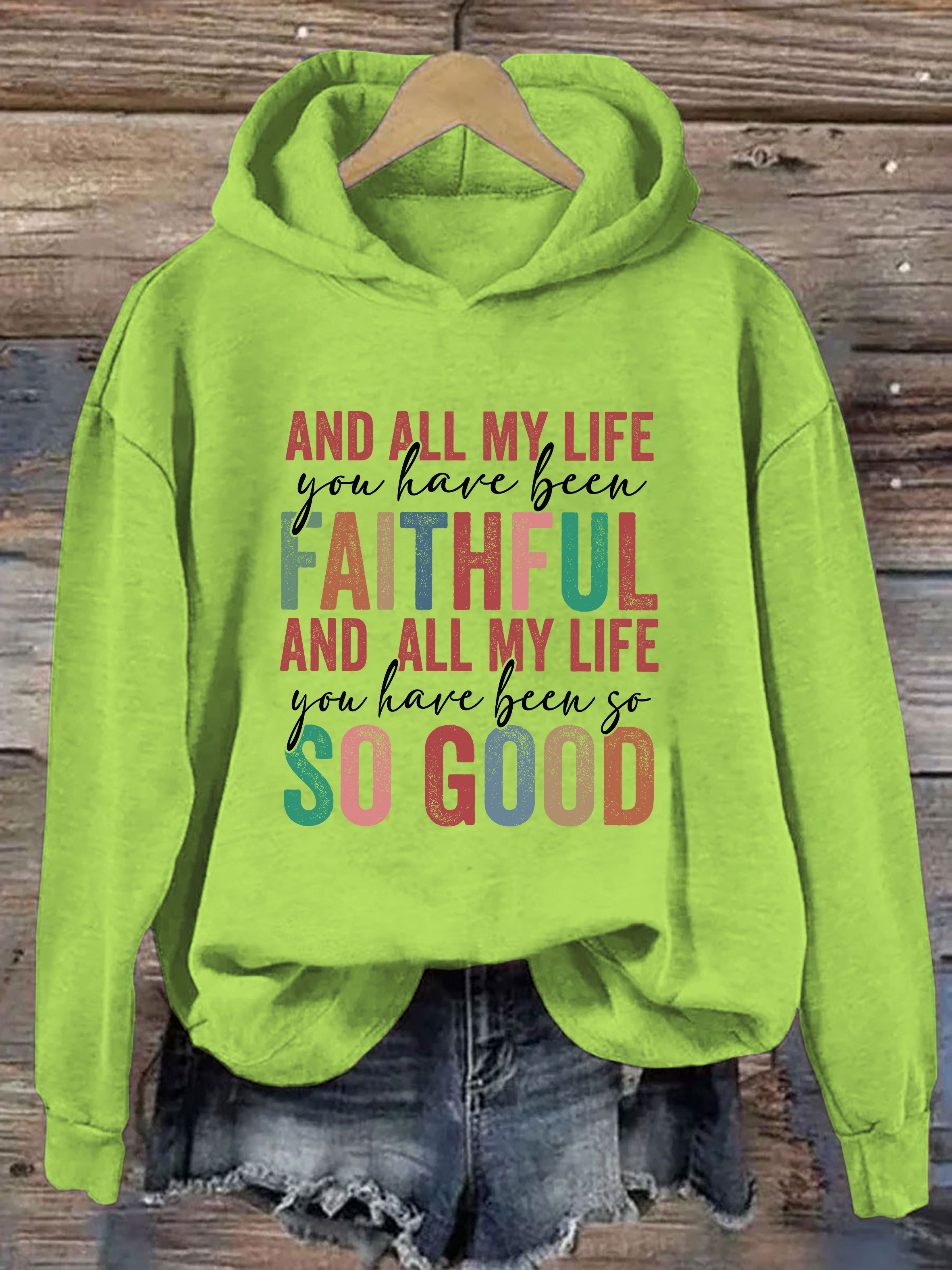 All My Life Faithful Hoodie