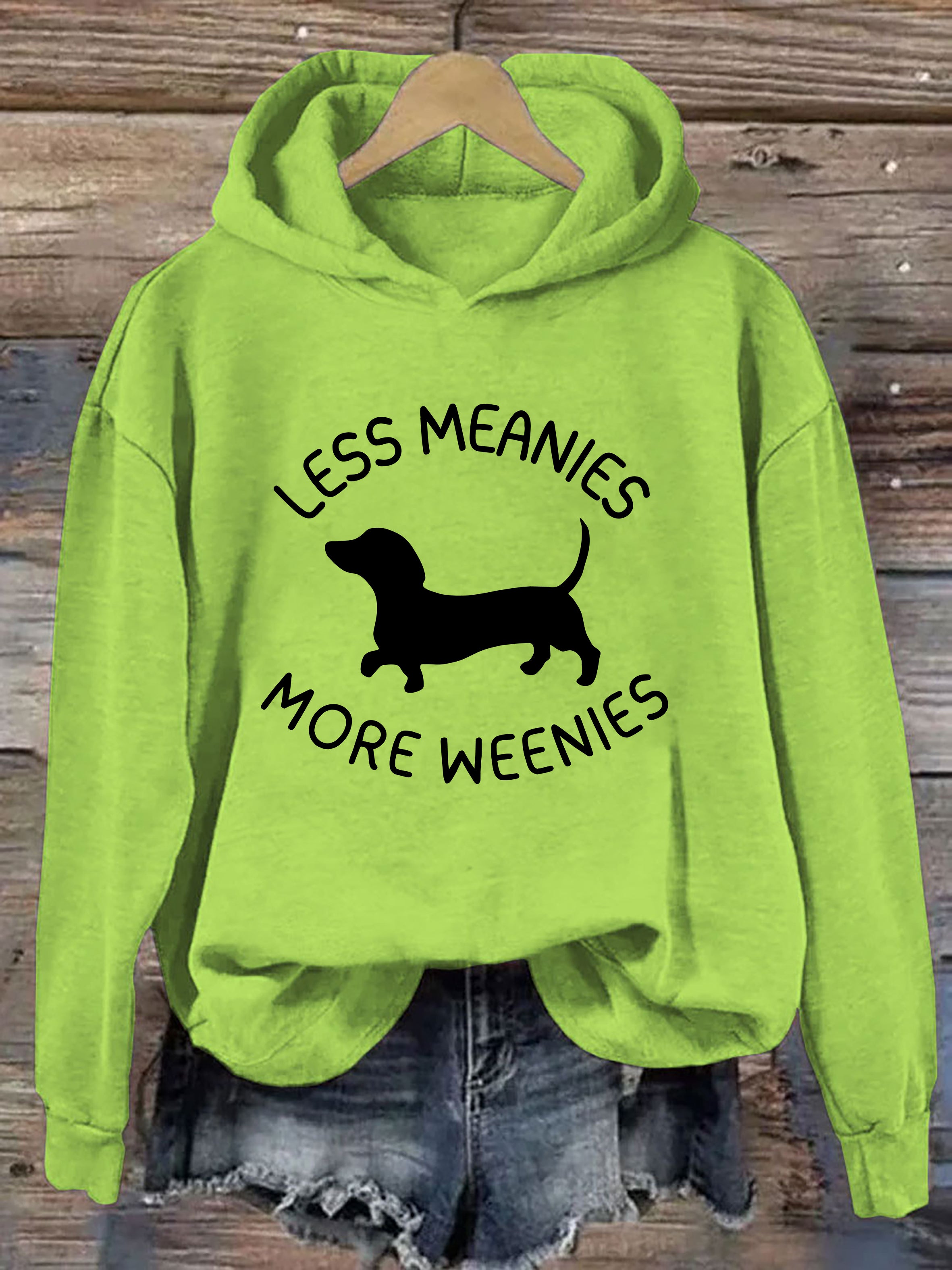 Less Meanies More Weenies Hoodie