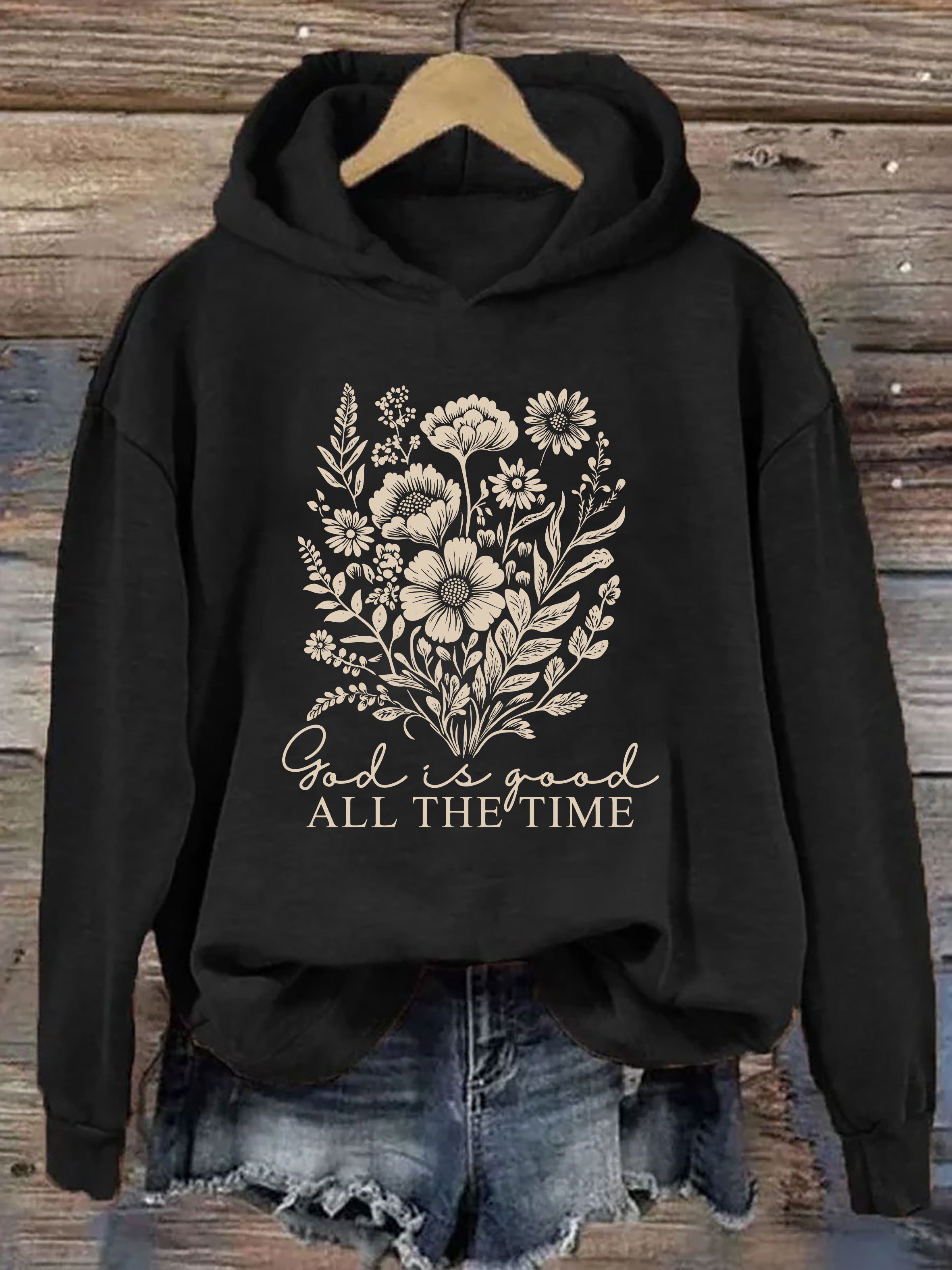 God Is Good All The Time Hoodie