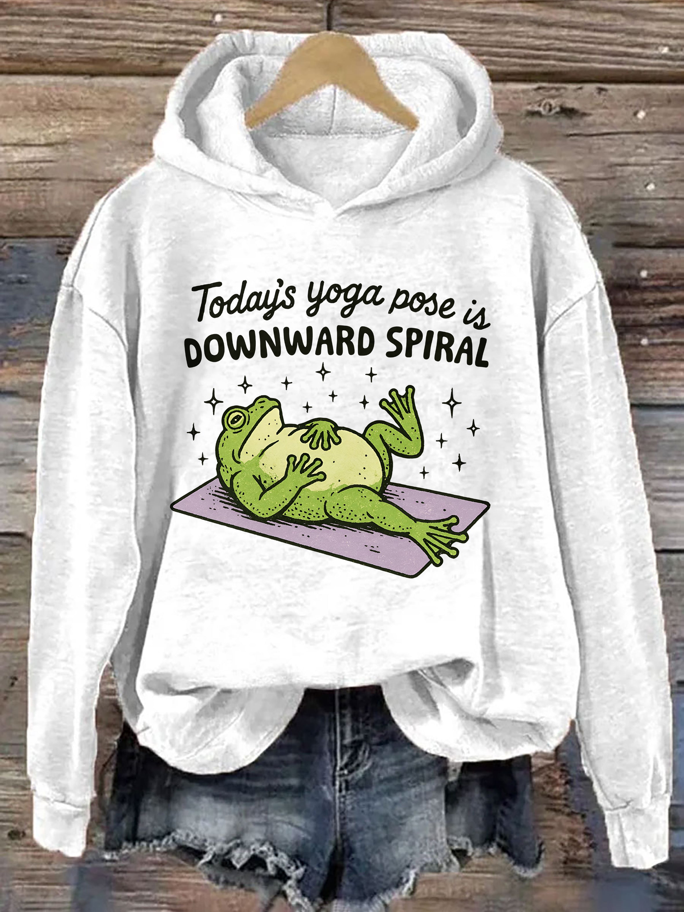 Today's Yoga Pose Is Downward Spiral Frog Hoodie