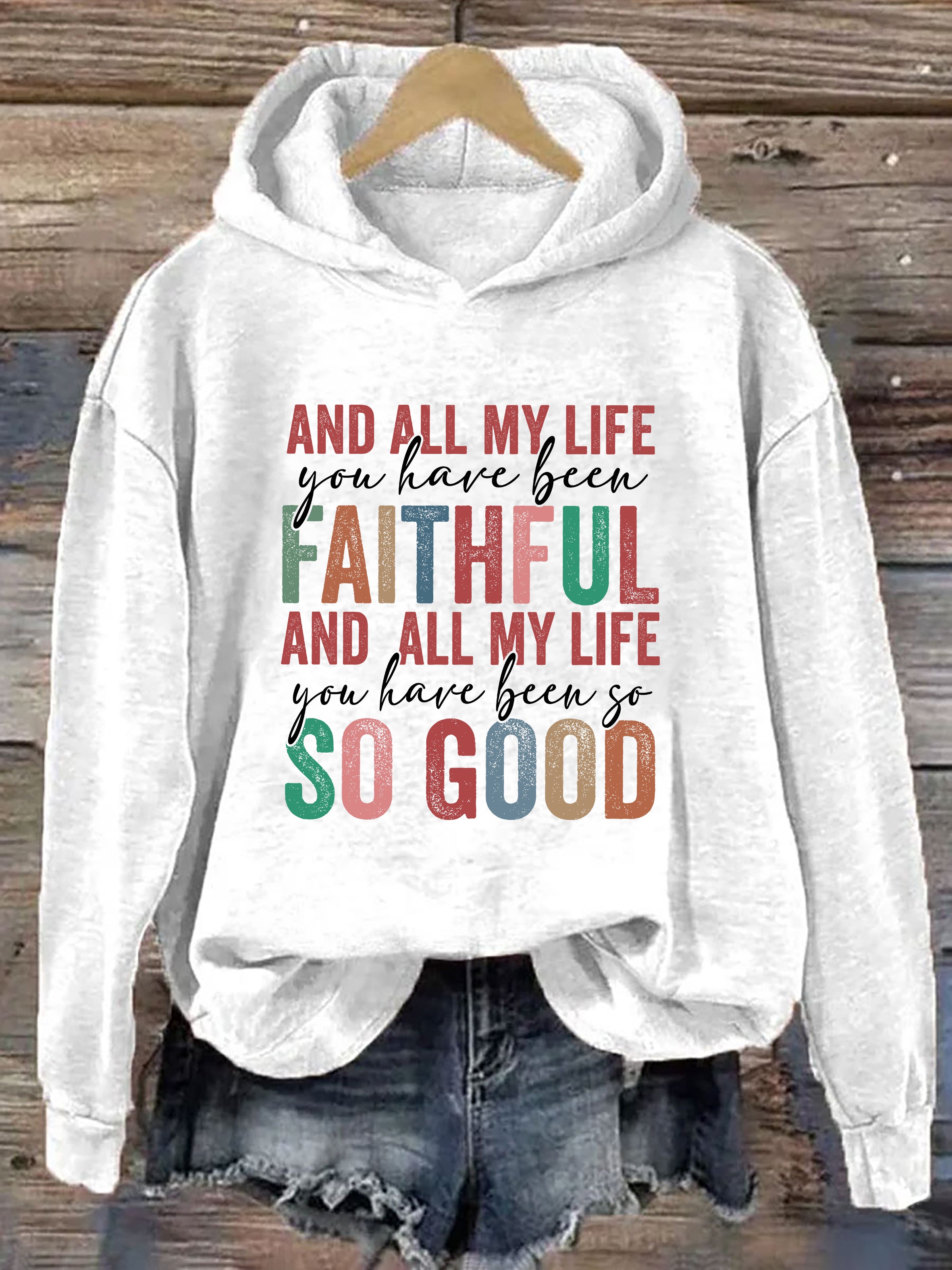 All My Life Faithful Hoodie