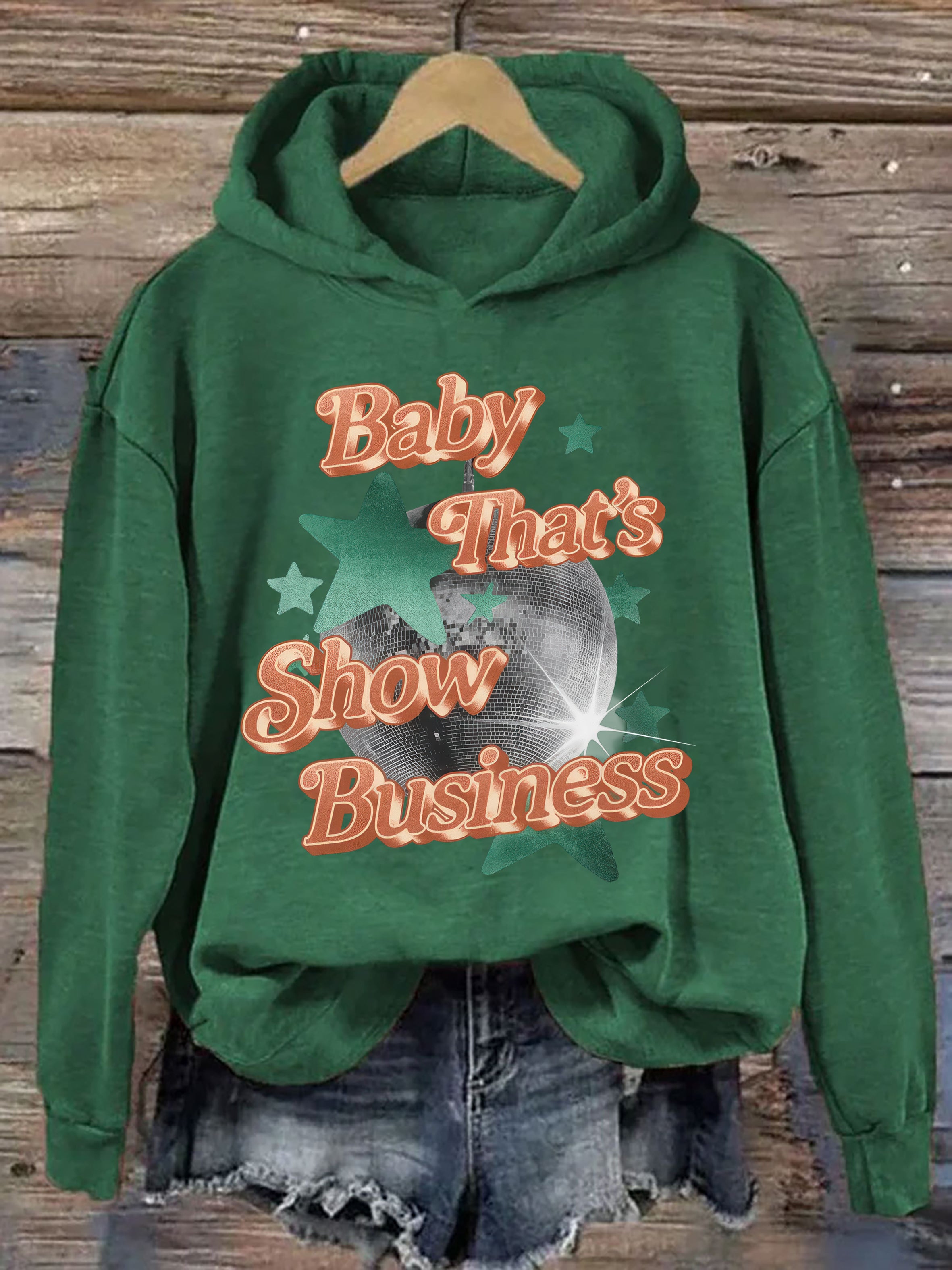 Baby That's Show Business Hoodie