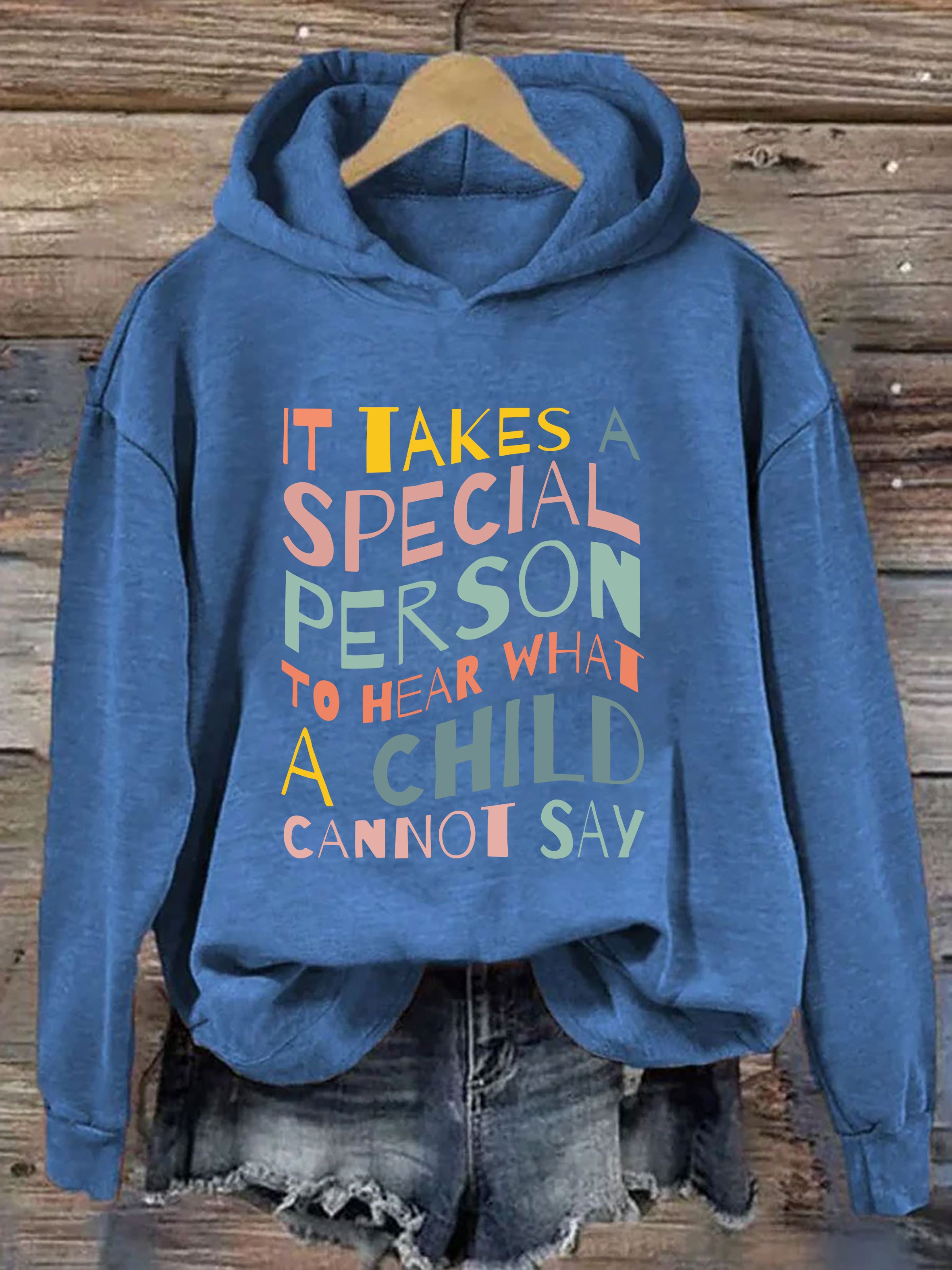 It Takes A Special Person To Hear What A Child Cannot Say Hoodie