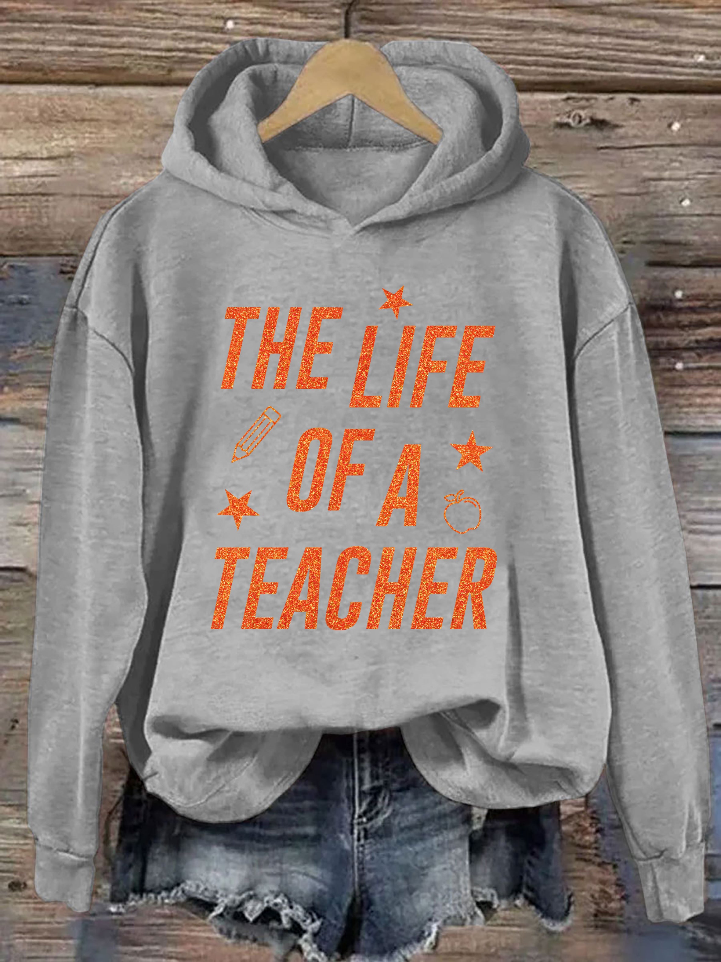 The Life of A Teacher Hoodie