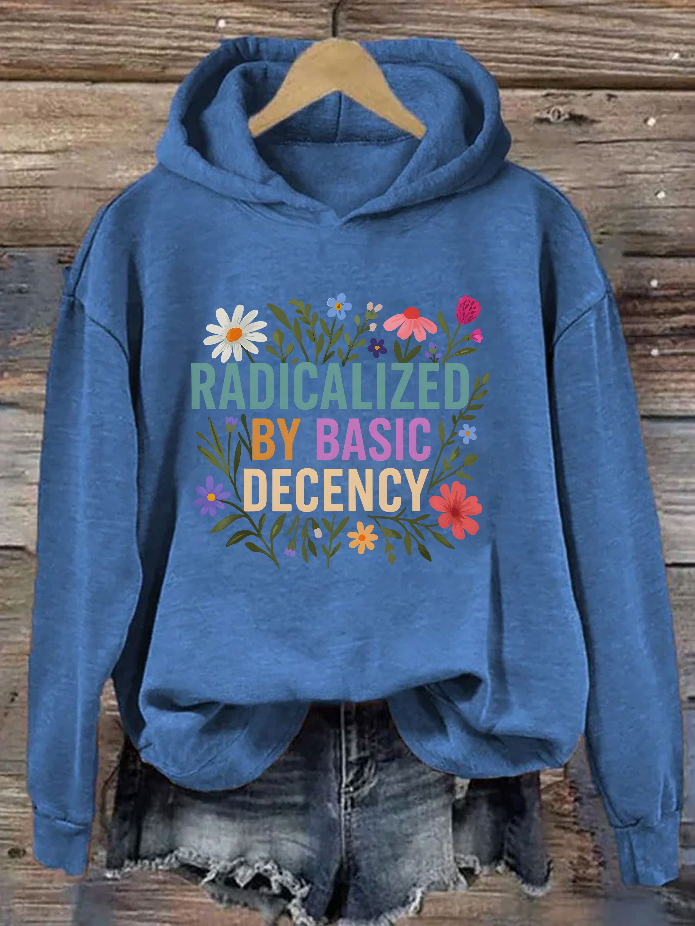 Radicalized by Basic Decency Hoodie