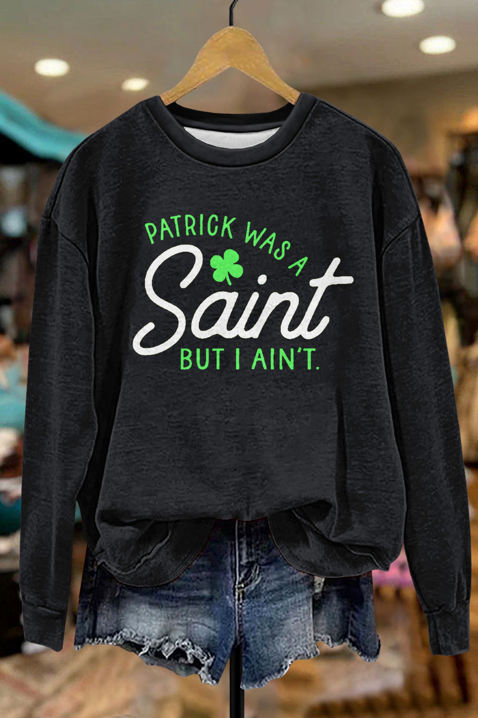 Funny St. Patricks Day Sweatshirt