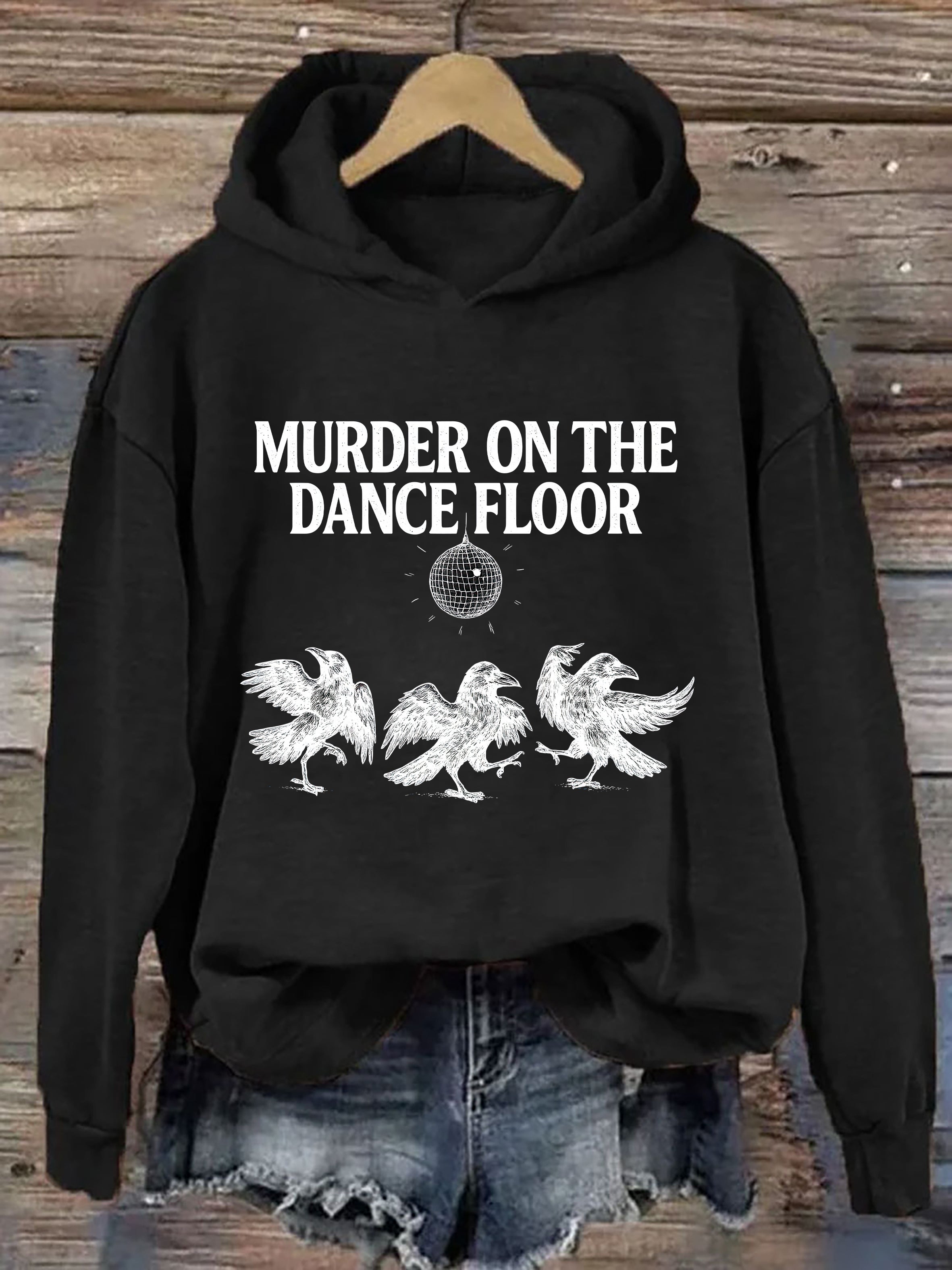 Murder on the Dance Floor Hoodie