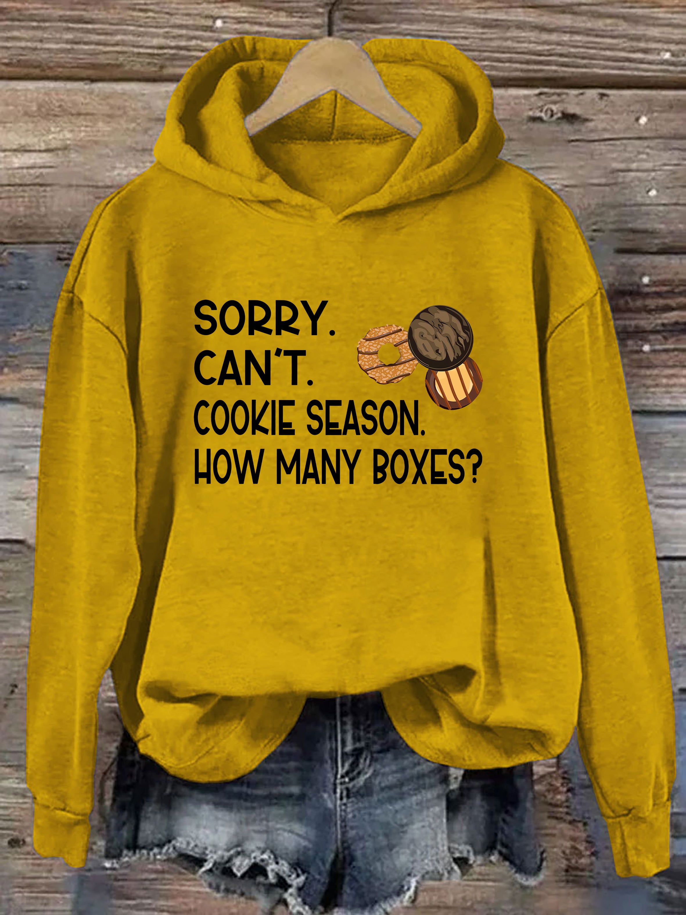 Sorry Can't Cookie Season How Many Boxes Hoodie