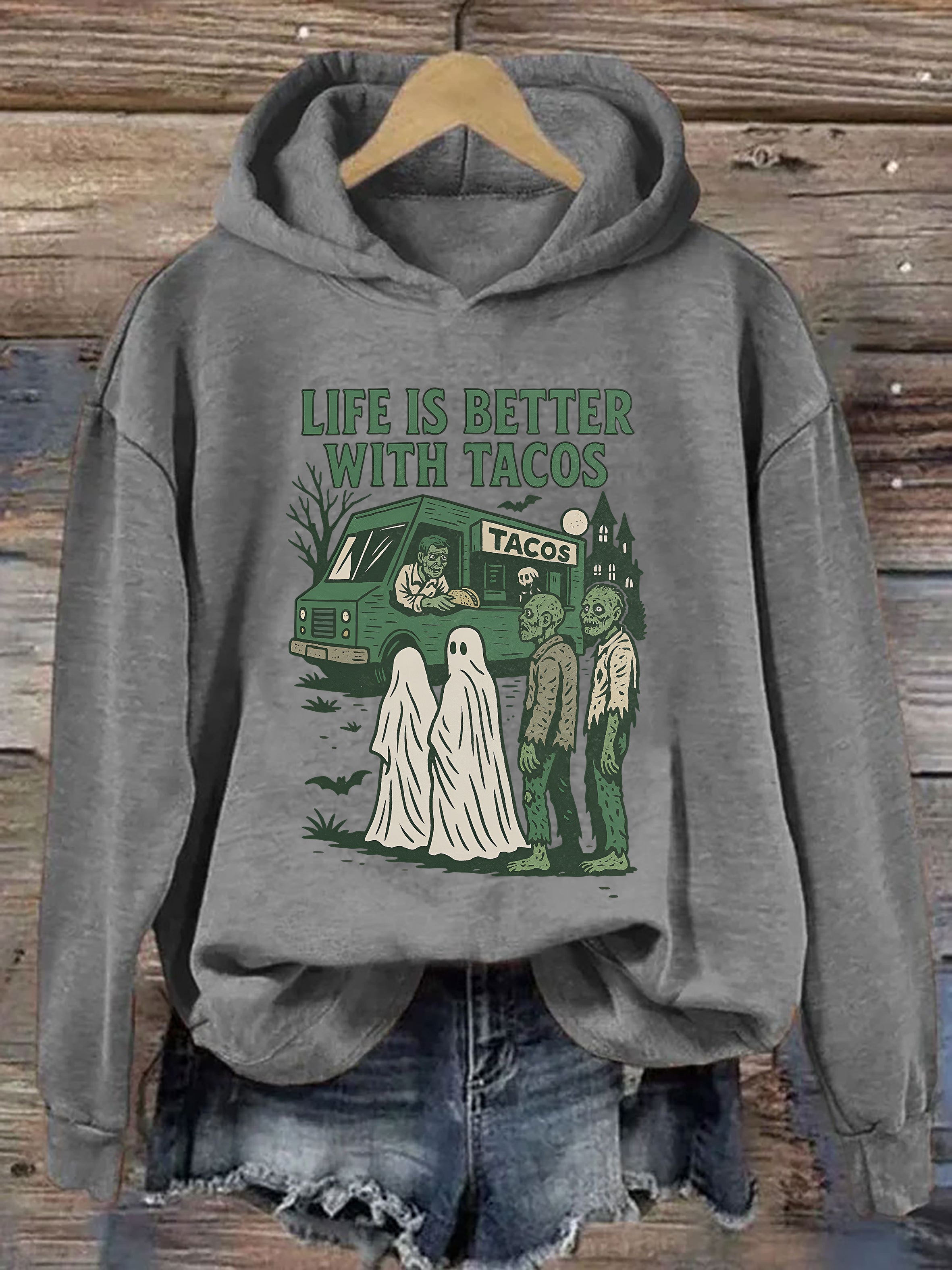 Life Is Better With Tacos Hoodie