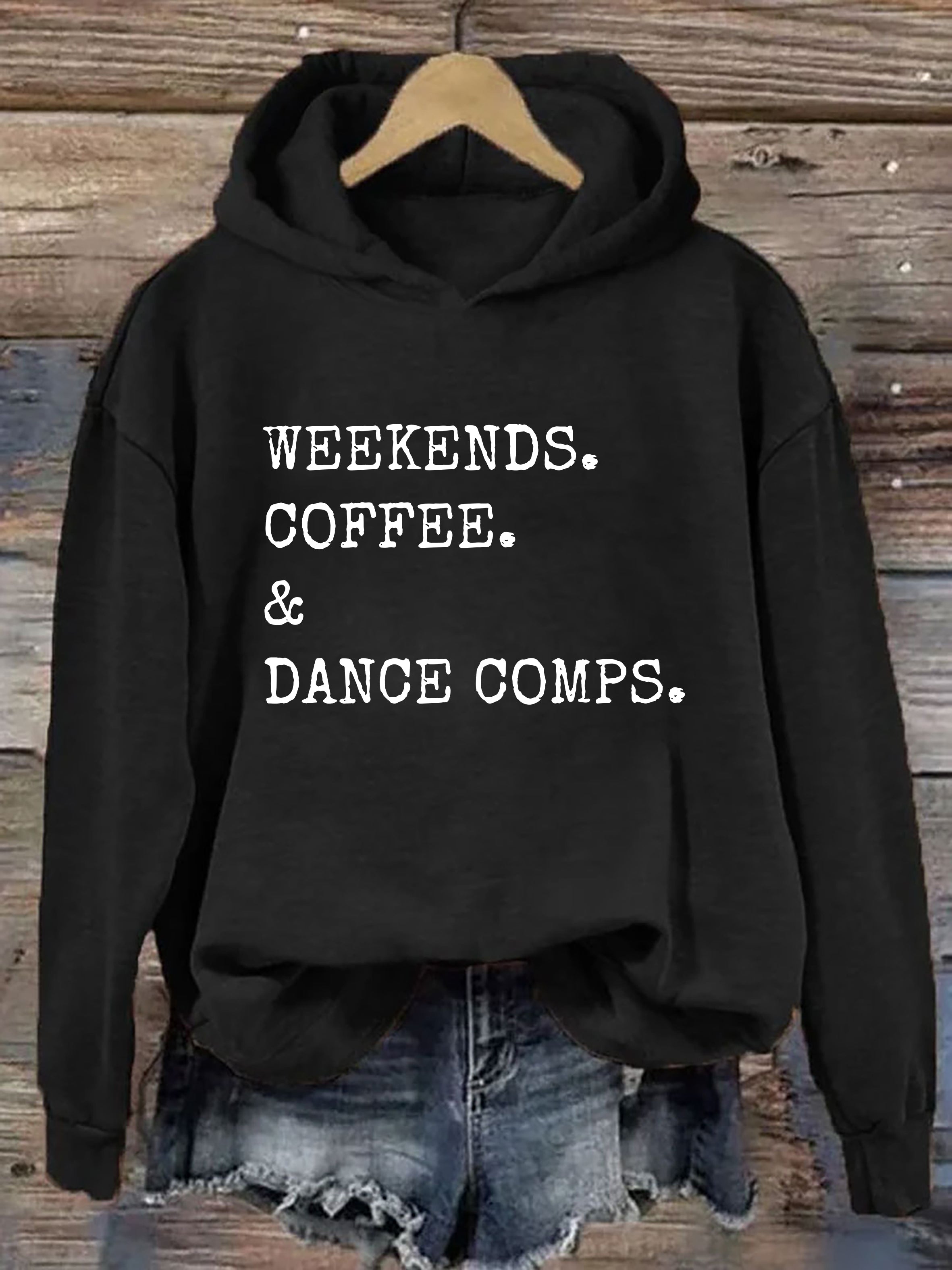 Weekends Coffee And Dance Comps Hoodie