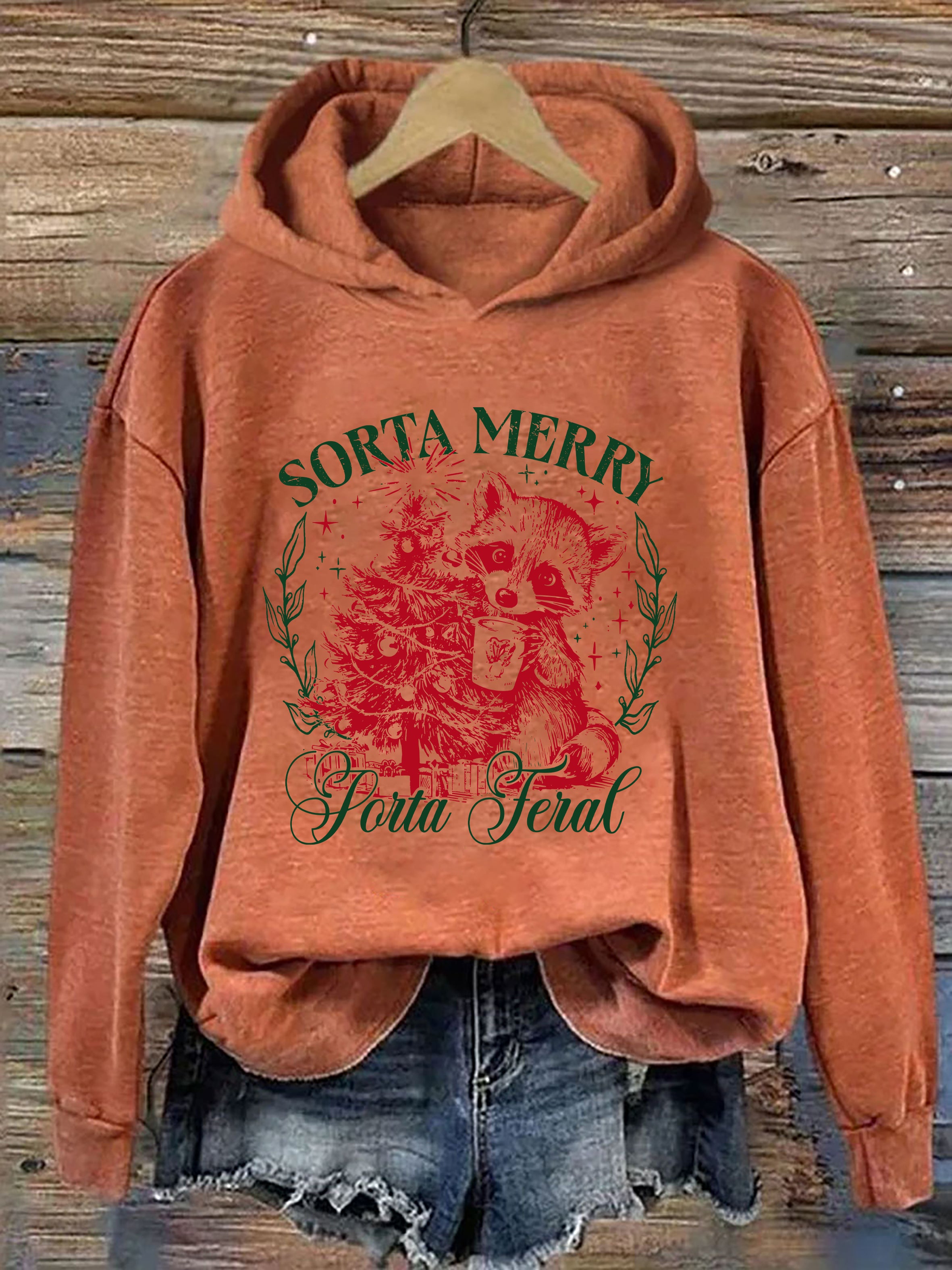 Sorta Merry Sorta Feral Hoodie