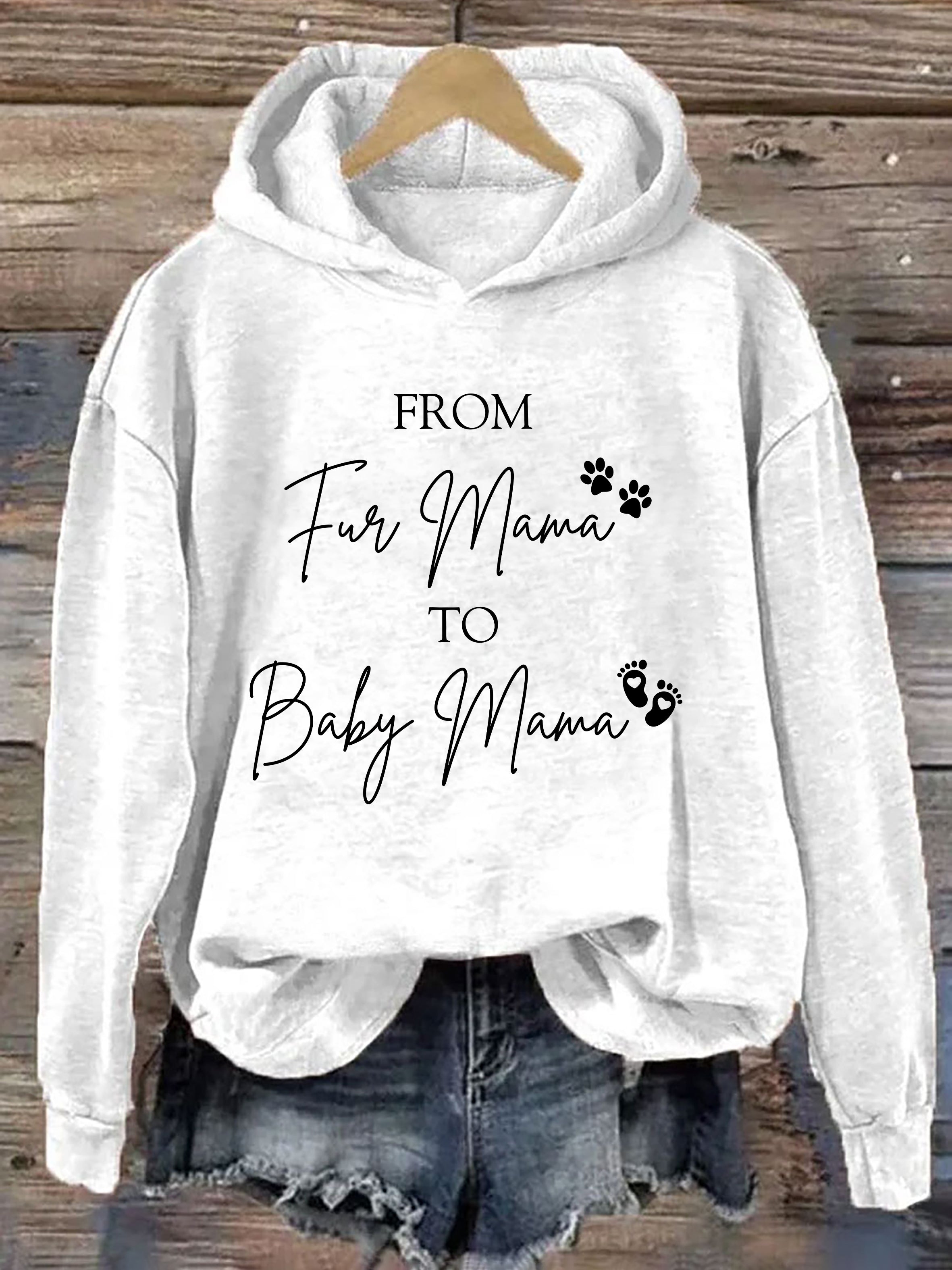 From Fur Mama To Baby Mama Hoodie