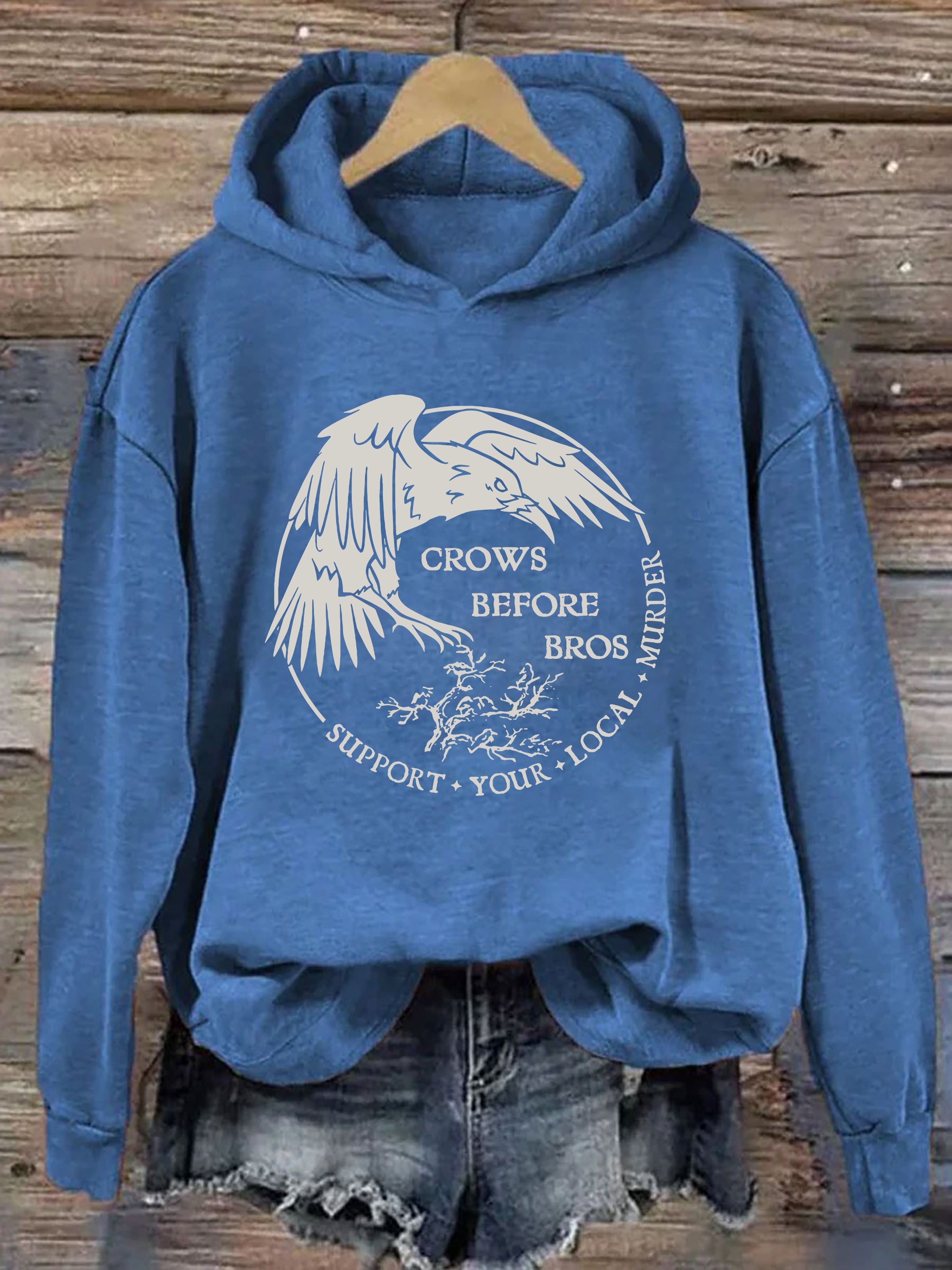 Crows Before Bros Support Your Local Murder Hoodie