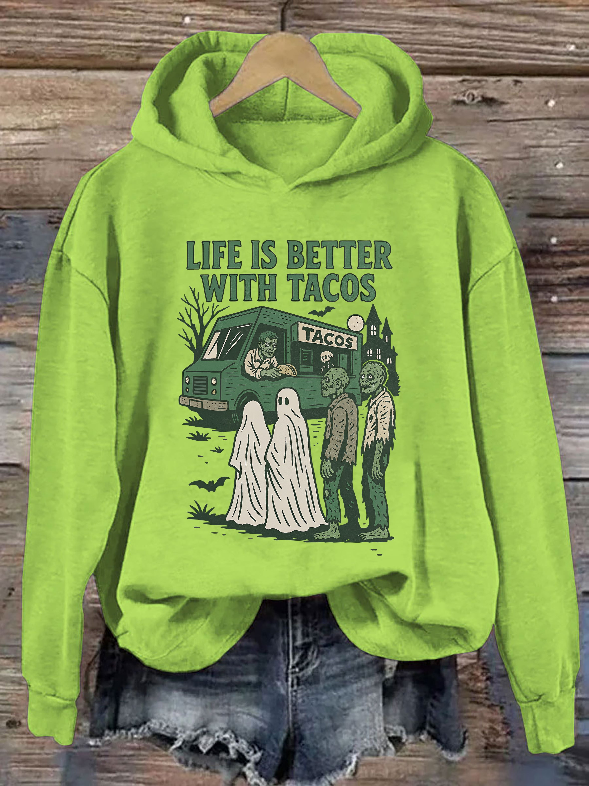 Life Is Better With Tacos Hoodie