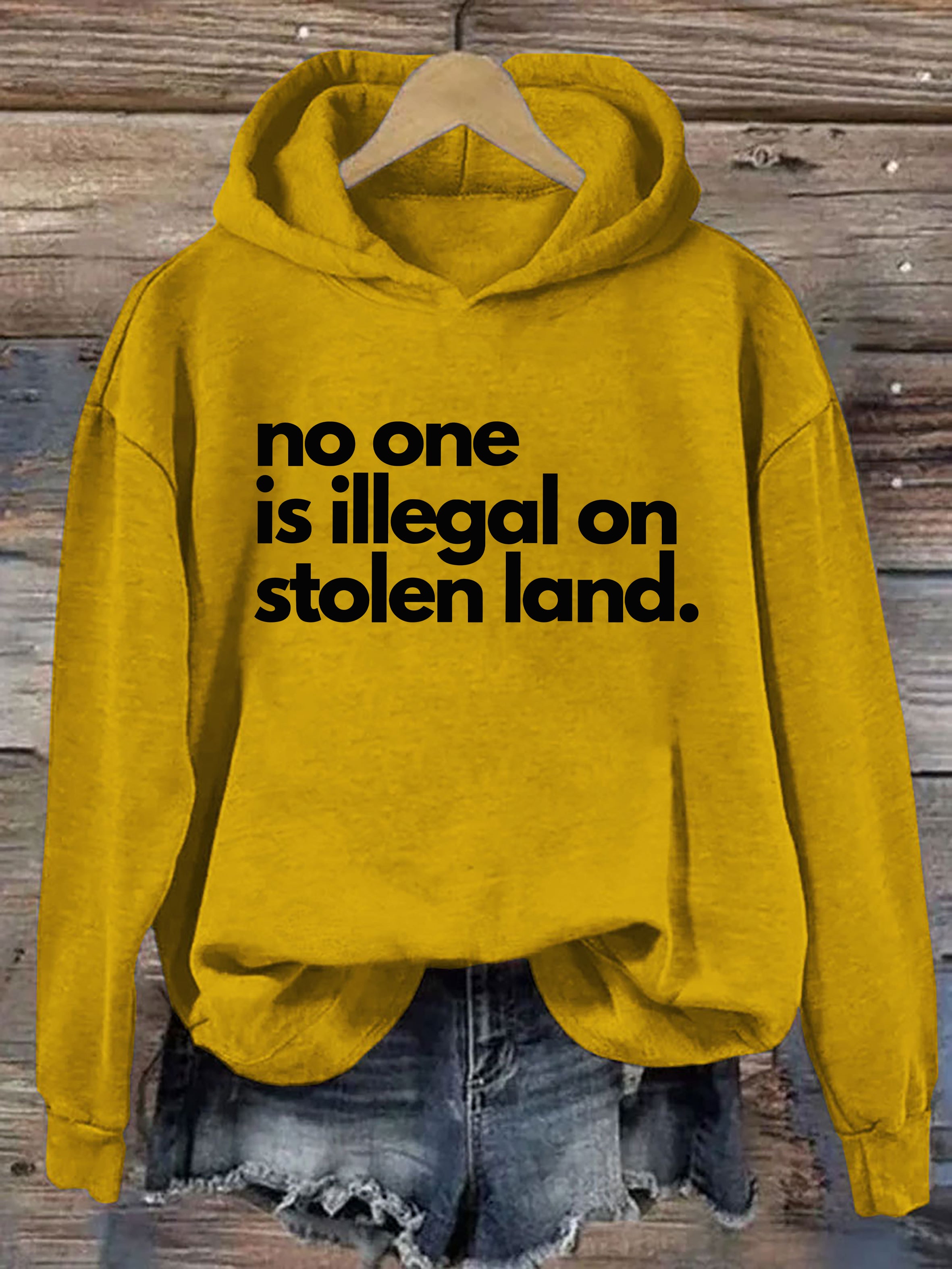 No One Is Illegal On Stolen Land Hoodie