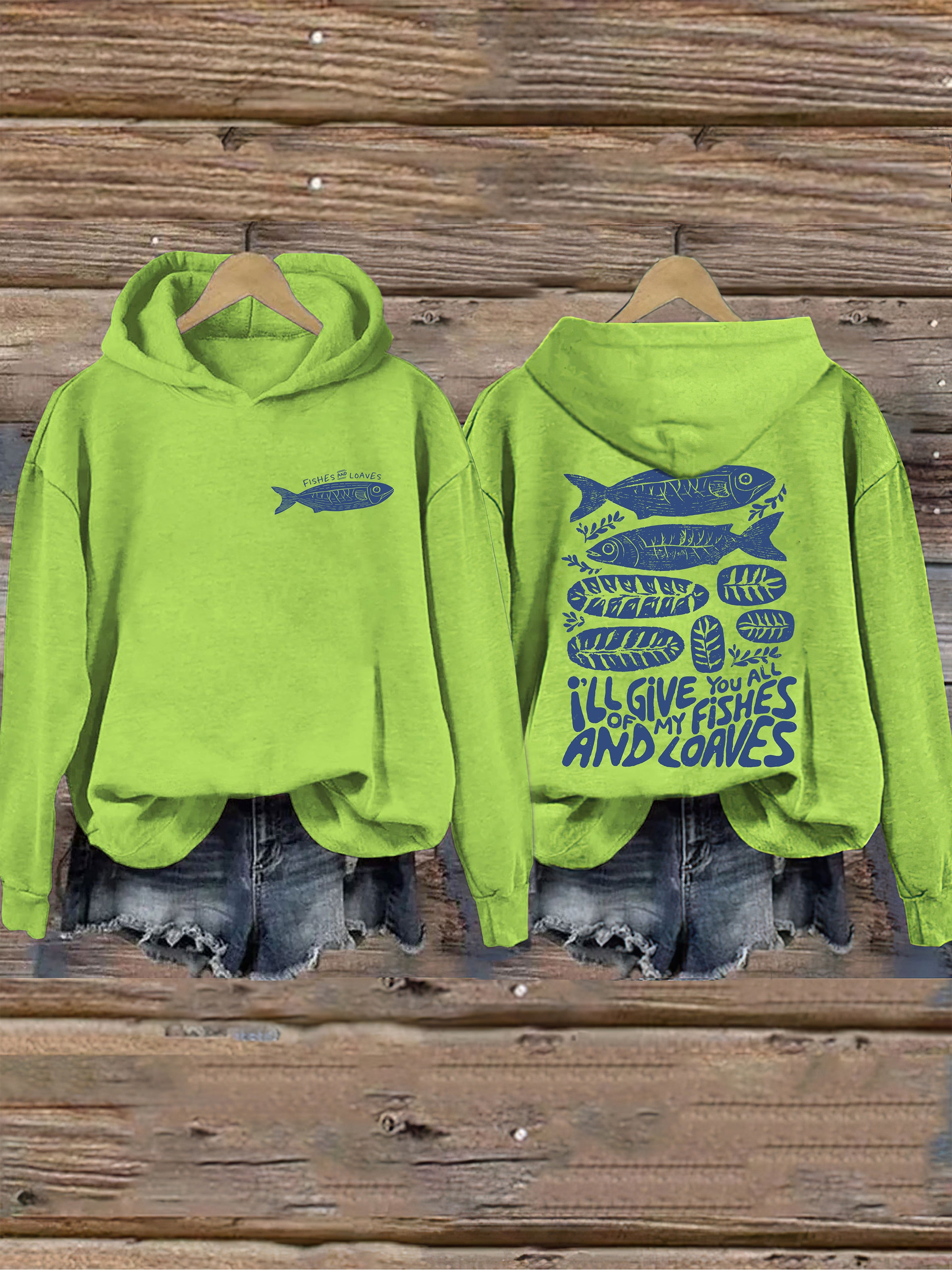 I'll Give You All Of My Fishes And Loaves Hoodie