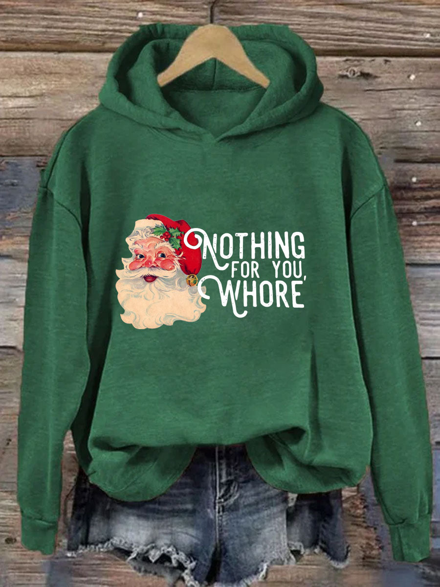Nothing For You Whore Christmas Hoodie