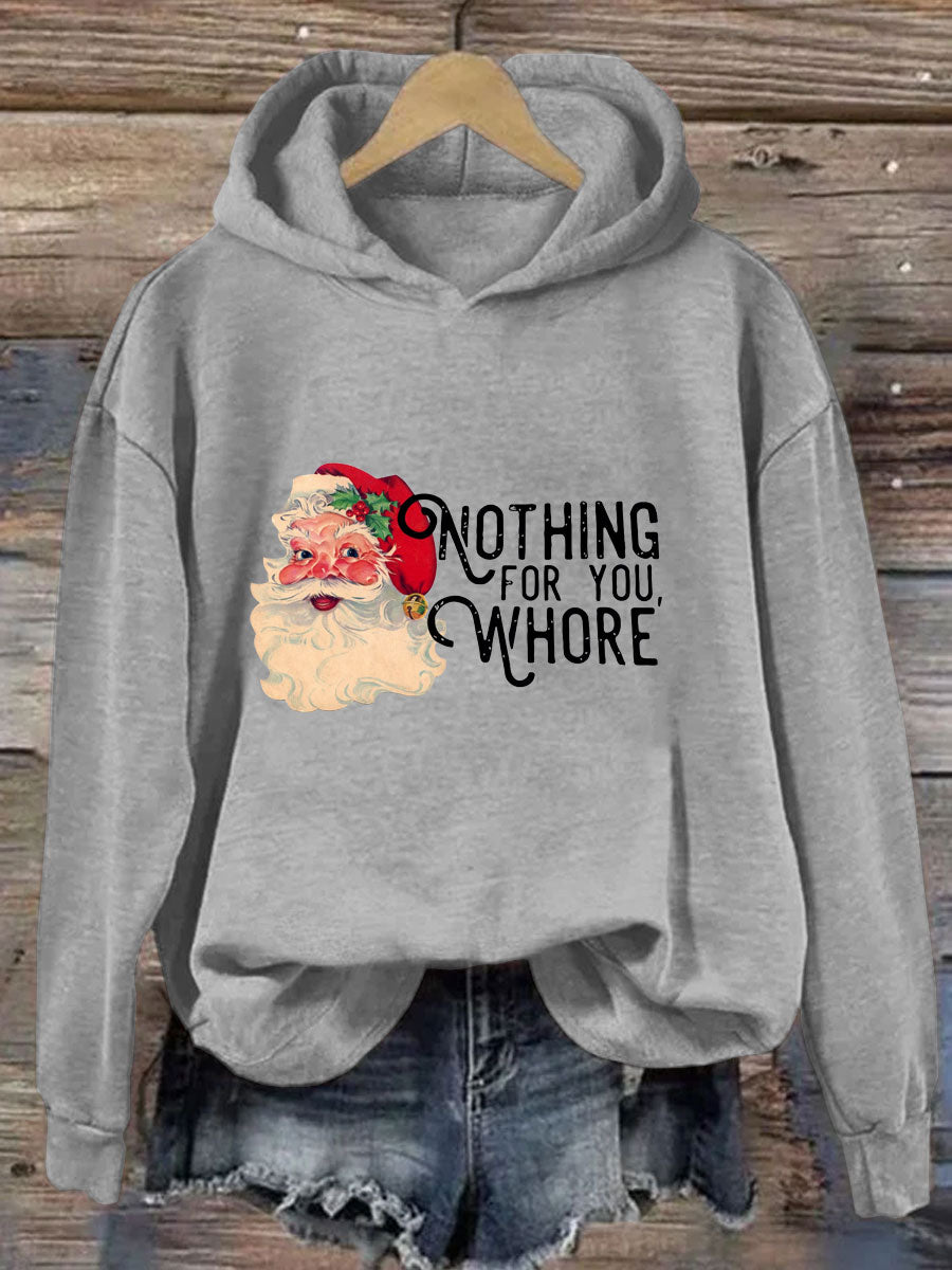Nothing For You Whore Christmas Hoodie