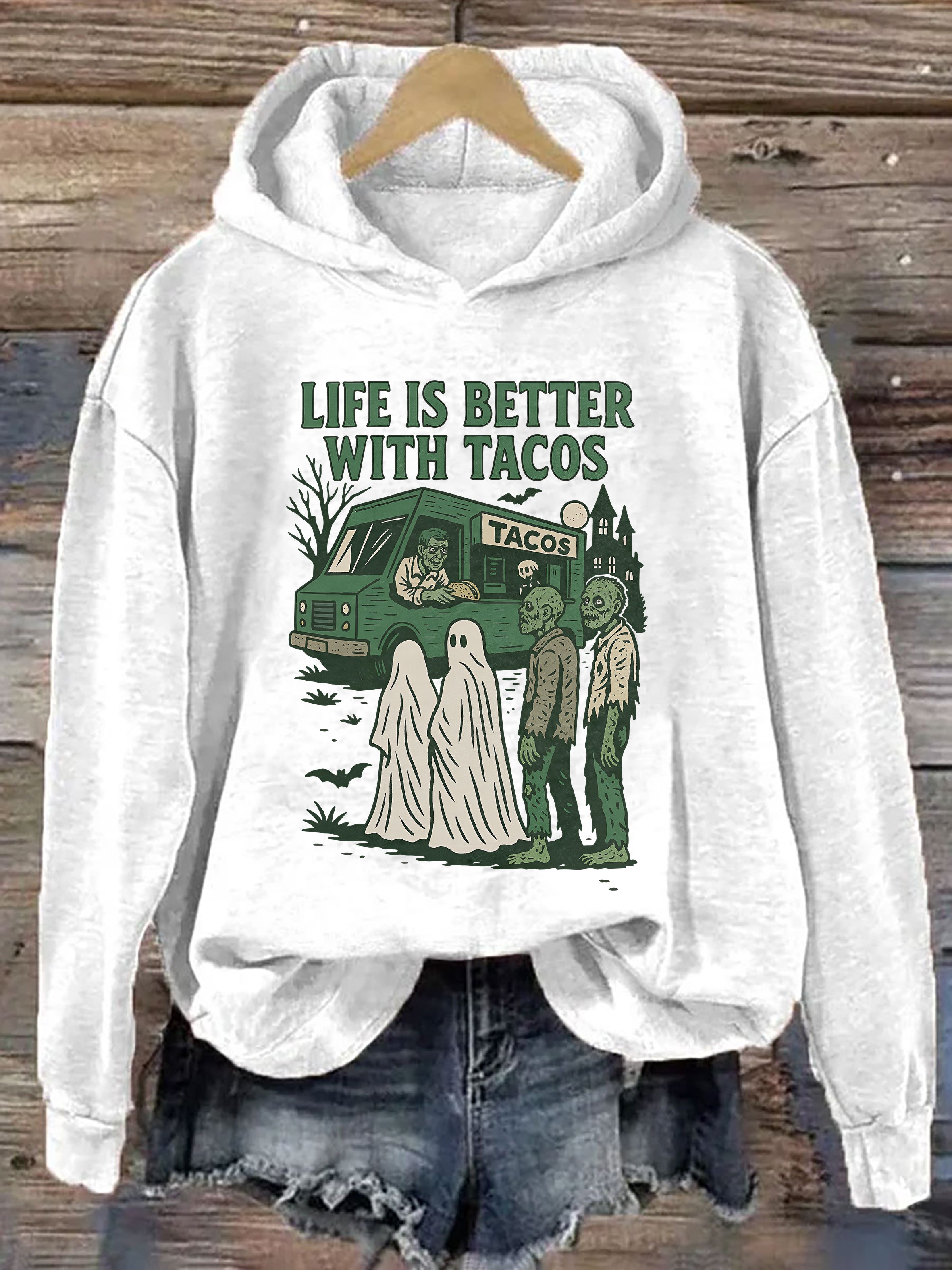 Life Is Better With Tacos Hoodie