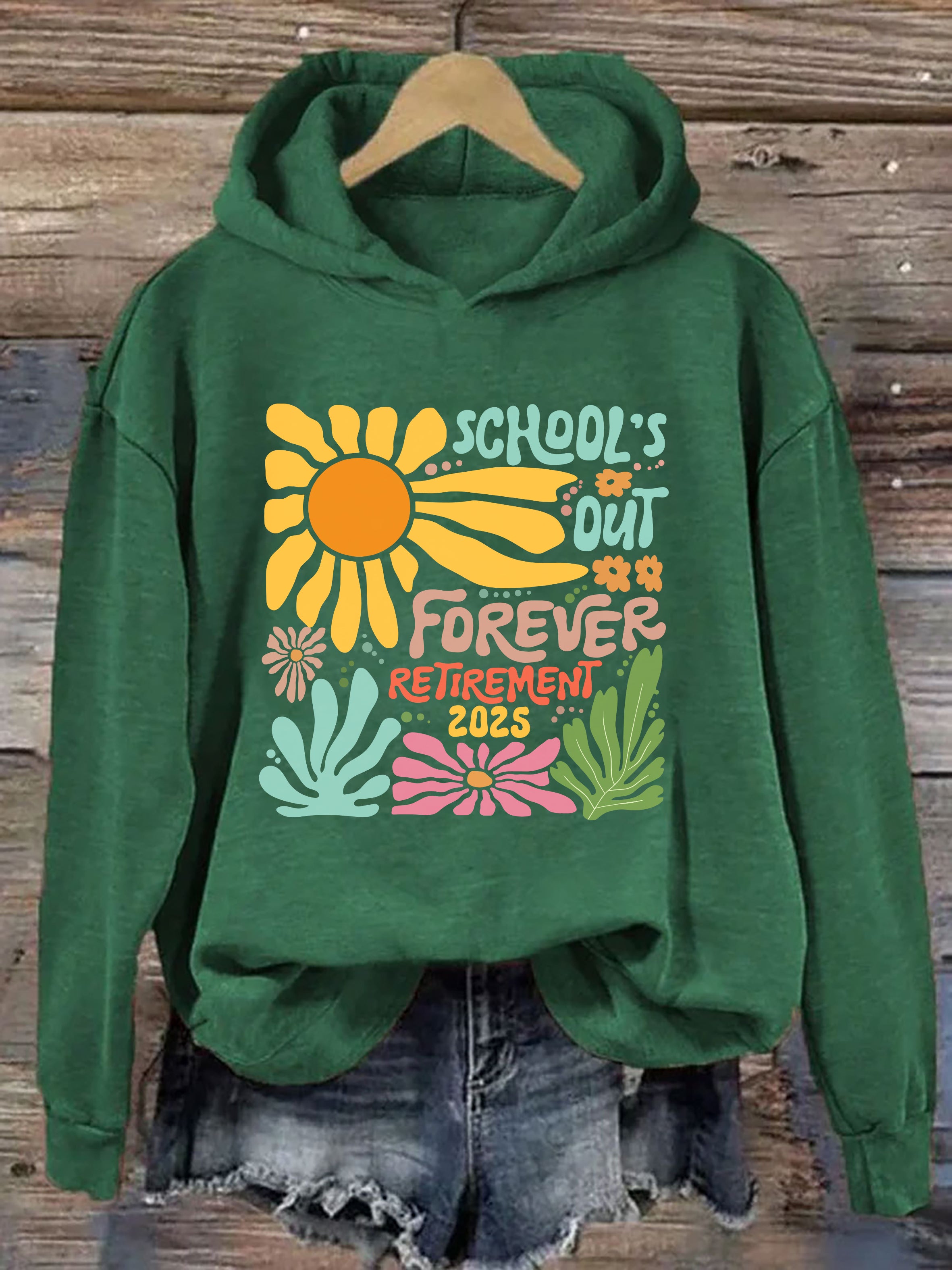 School is Out Forever Teacher Retirement Hoodie